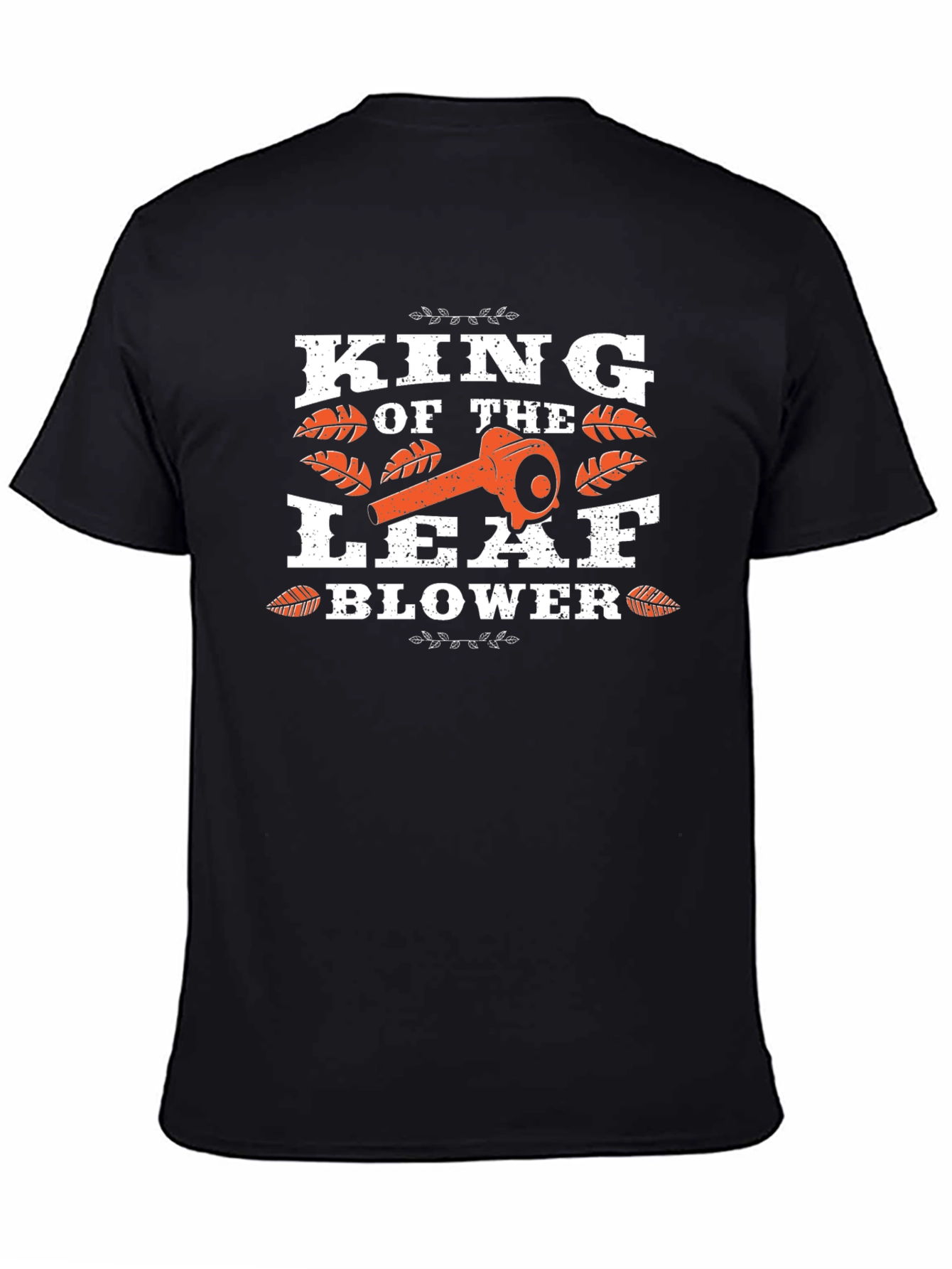 King of the Leaf Blower T-Shirt