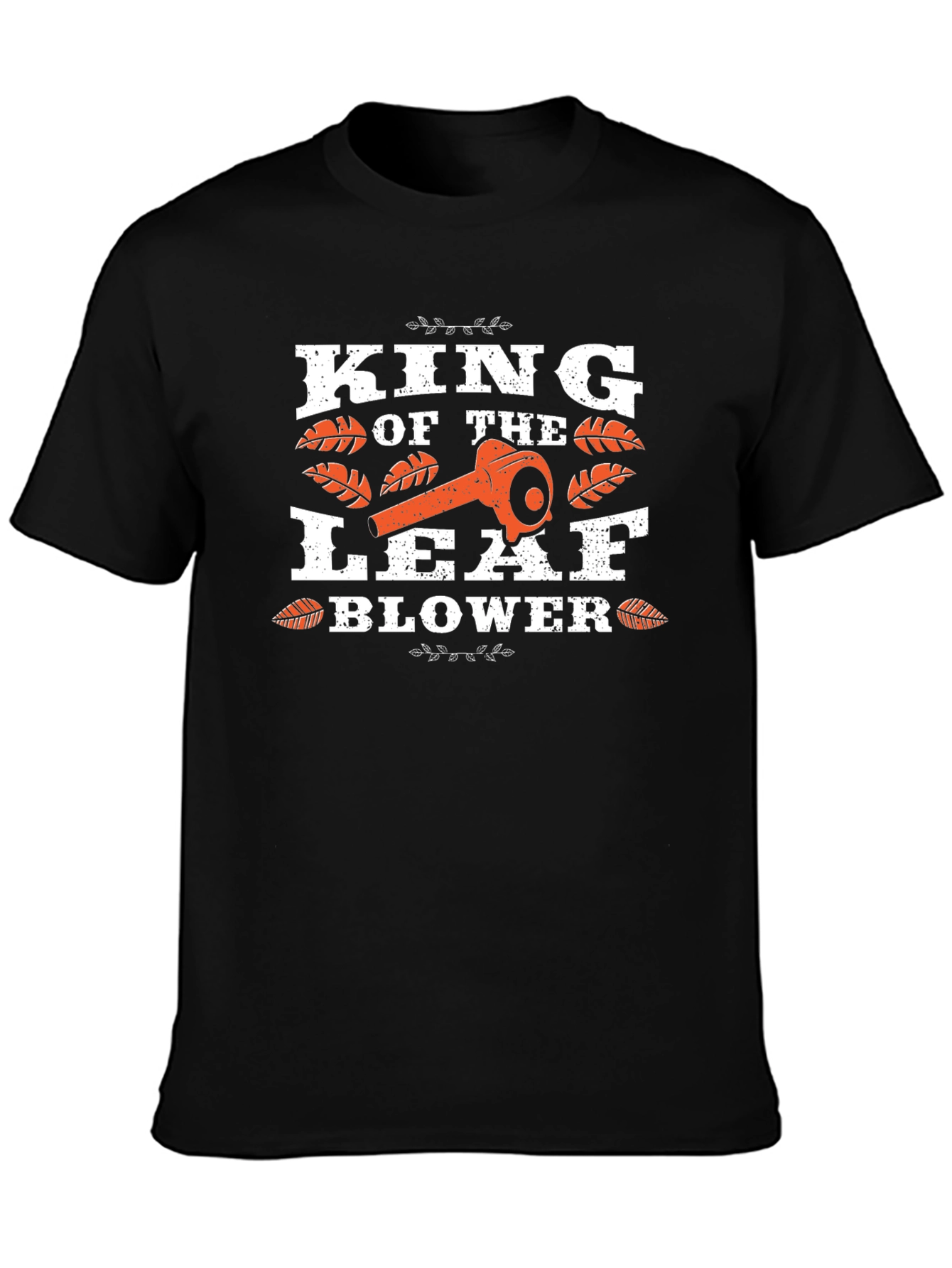King of the Leaf Blower T-Shirt