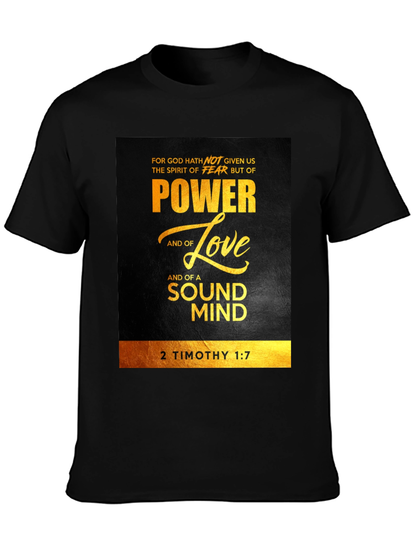 Power Love Sound Mind T-Shirt - 2 Timothy 1:7