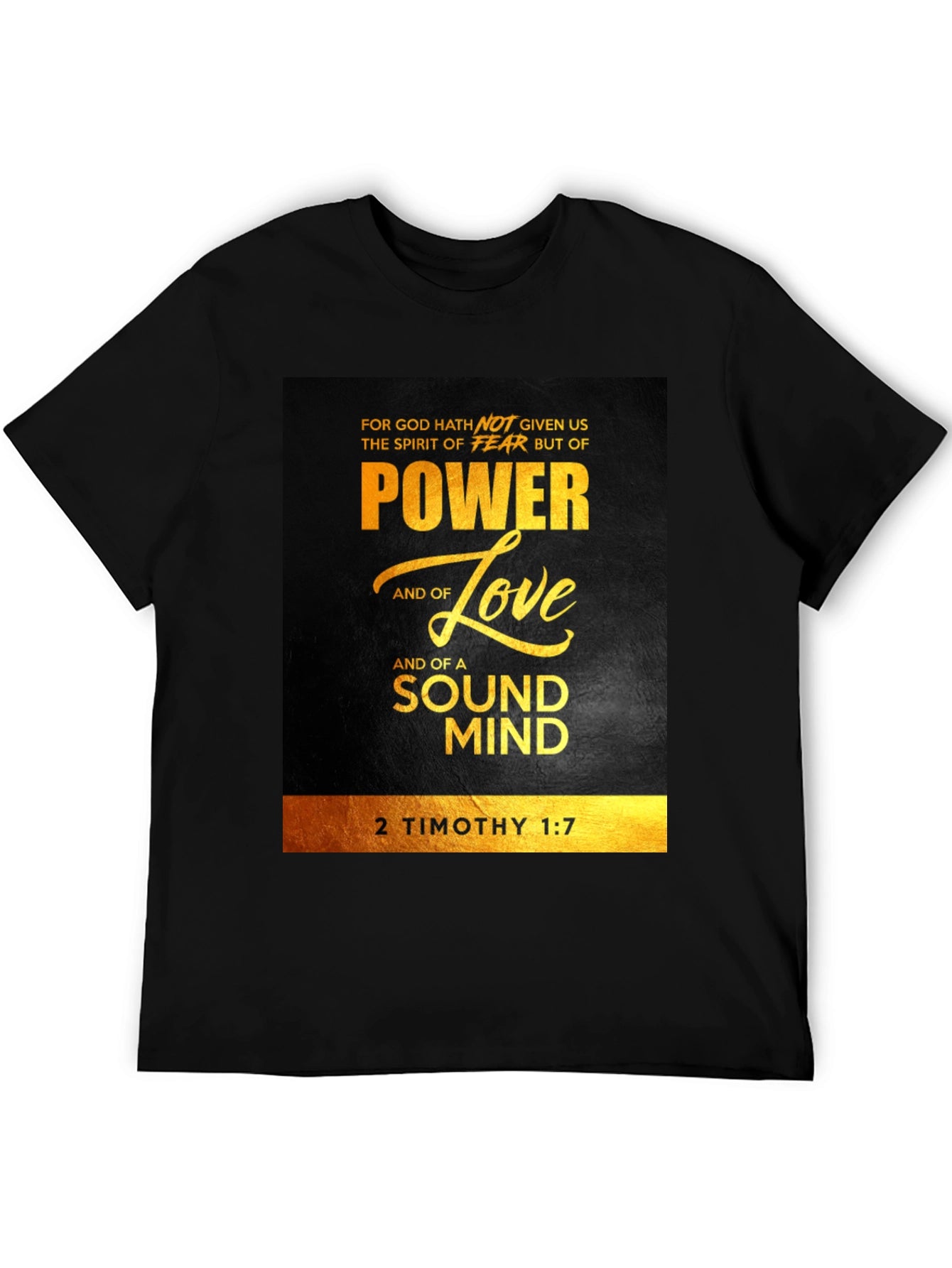 Power Love Sound Mind T-Shirt - 2 Timothy 1:7