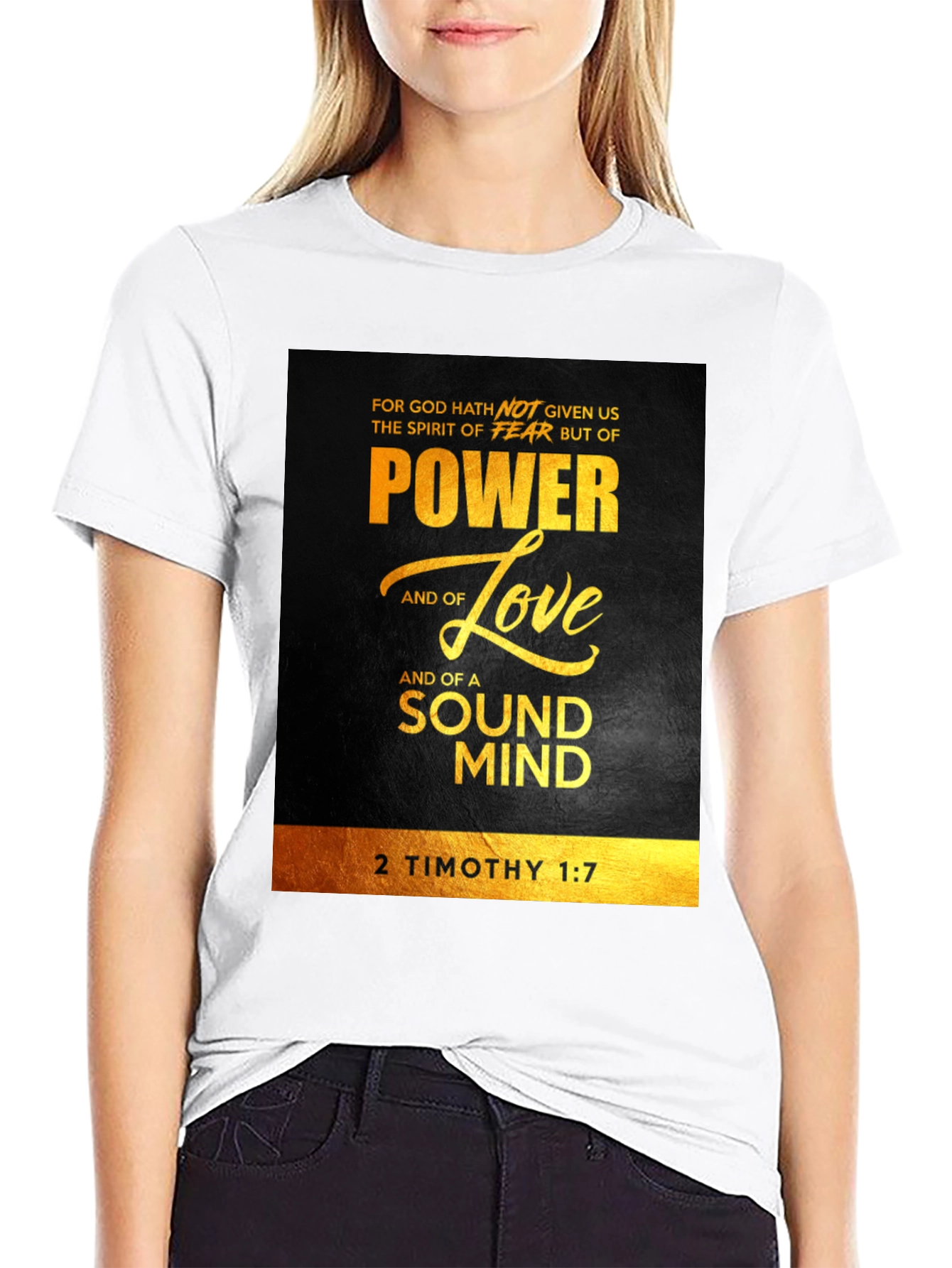 Power Love Sound Mind T-Shirt - 2 Timothy 1:7