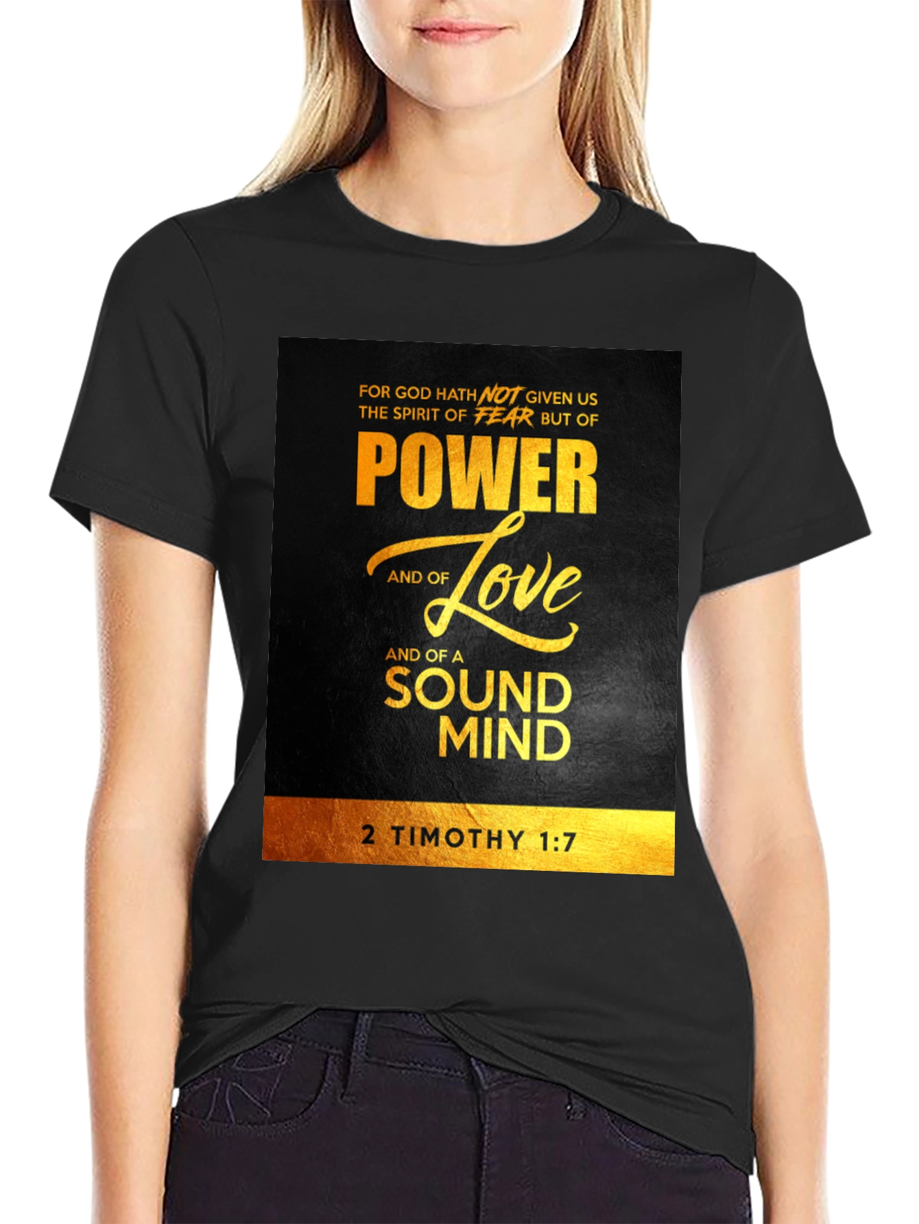 Power Love Sound Mind T-Shirt - 2 Timothy 1:7