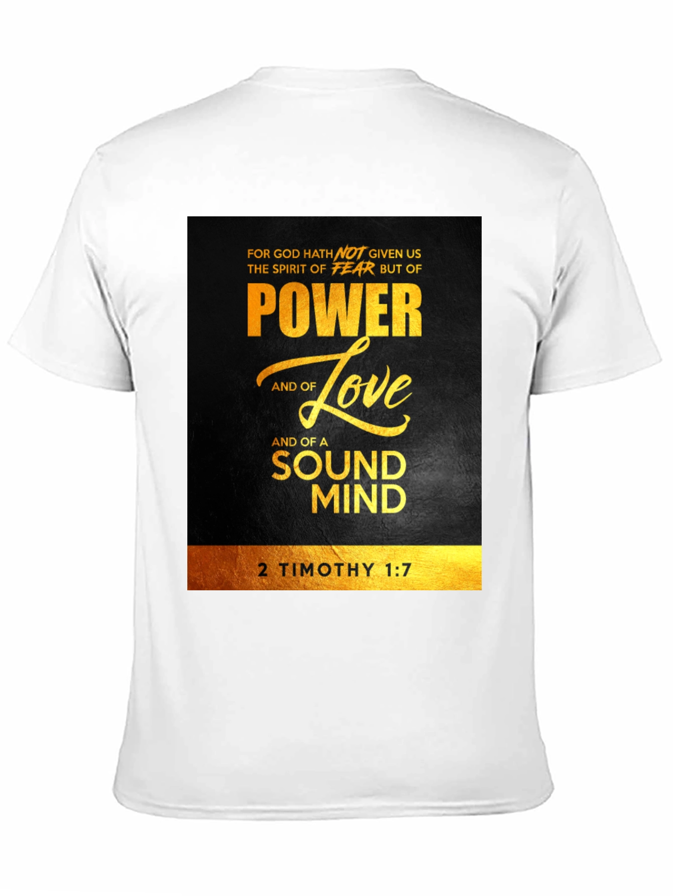 Power Love Sound Mind T-Shirt - 2 Timothy 1:7
