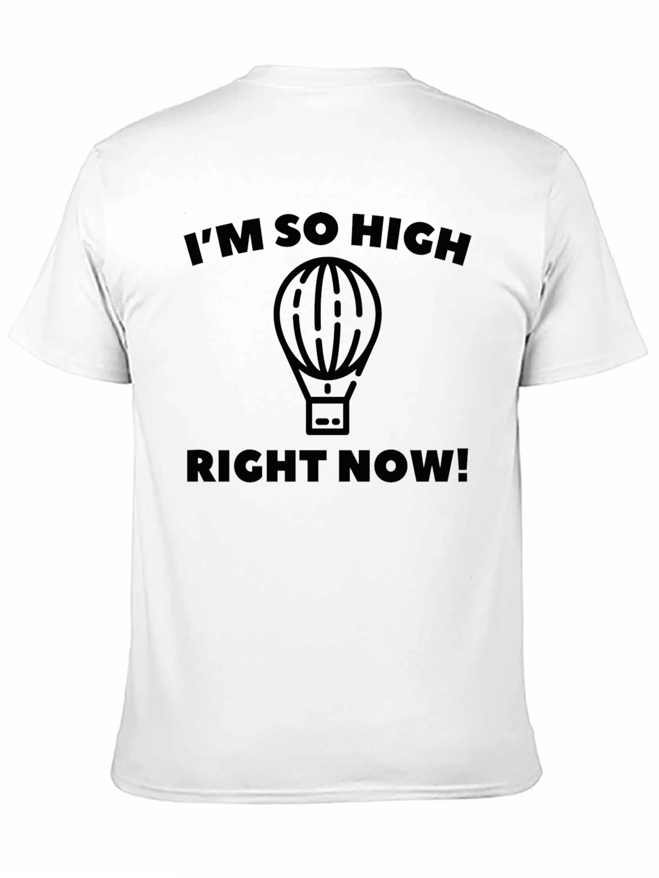Im So High Right Now! Mens T-Shirt