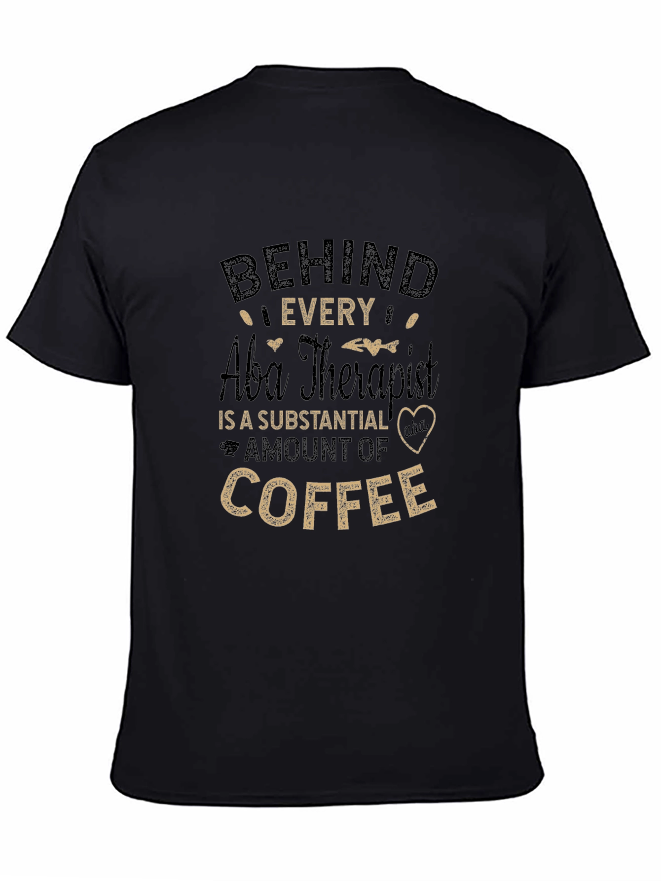ABA Therapist Coffee T-Shirt