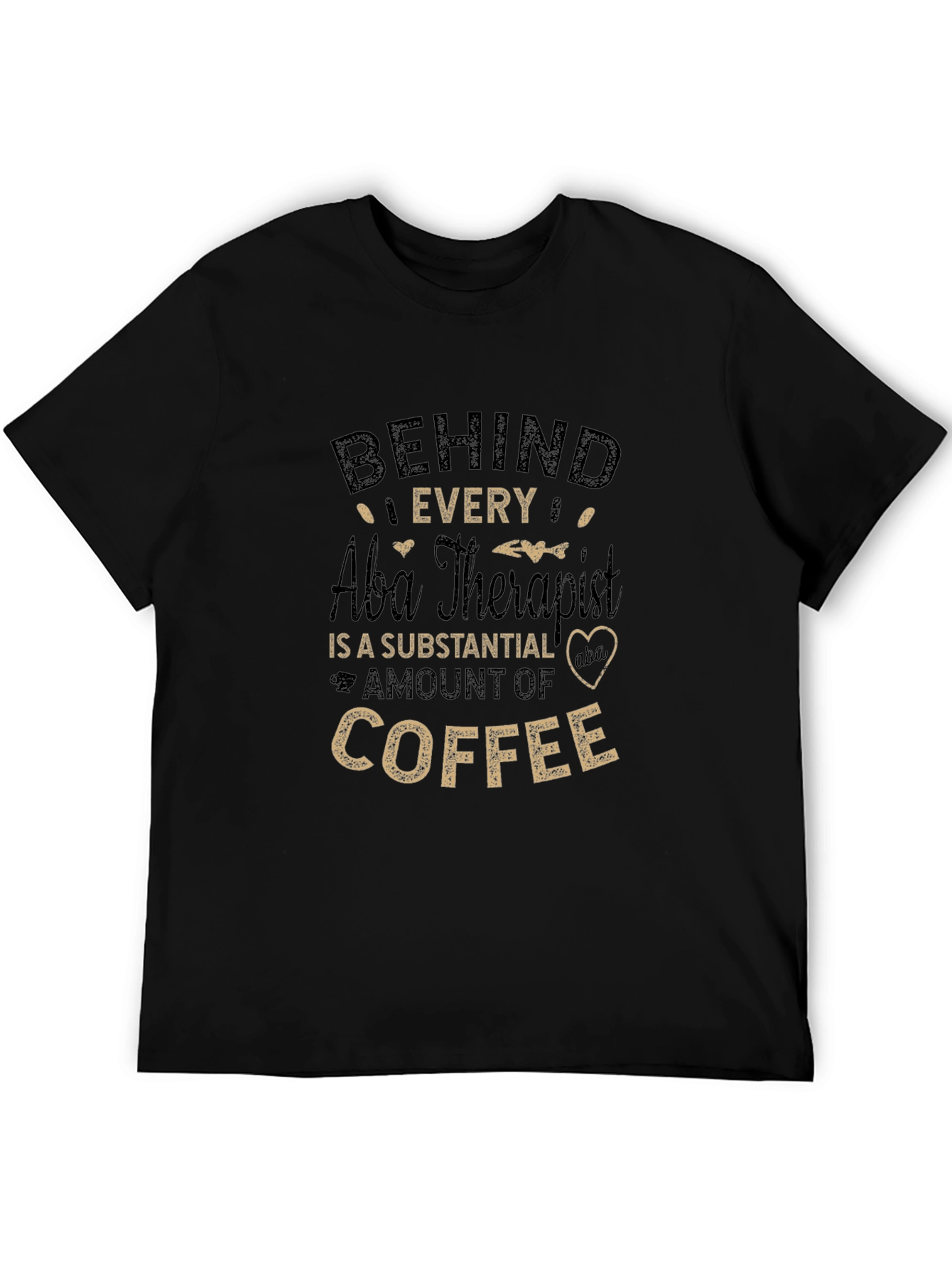 ABA Therapist Coffee T-Shirt