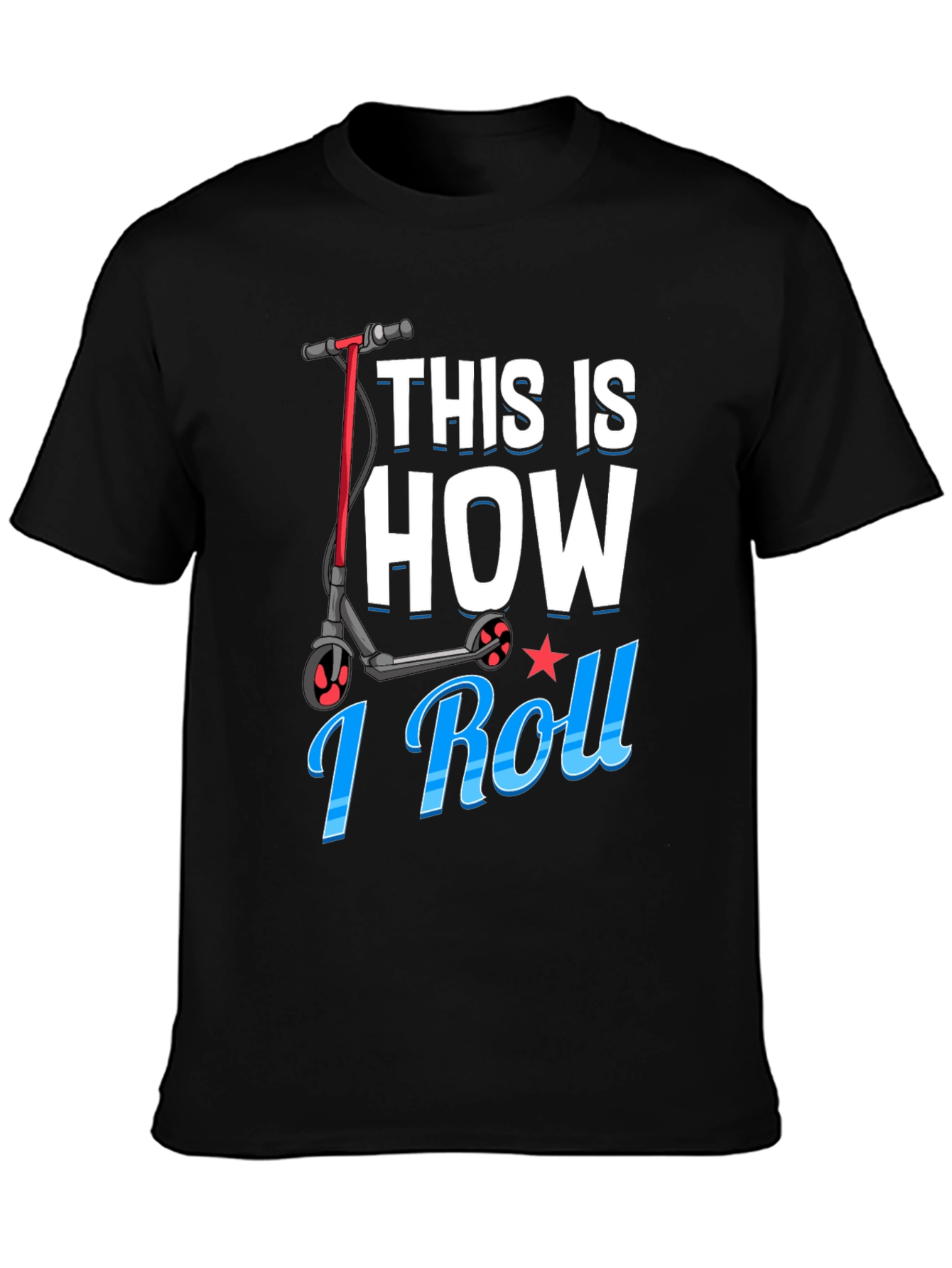 This Is How I Roll Scooter T-Shirt