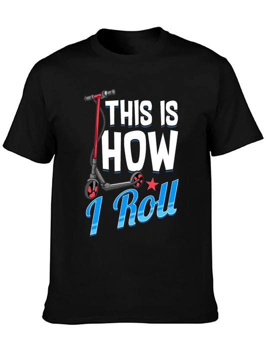 This Is How I Roll Scooter T-Shirt
