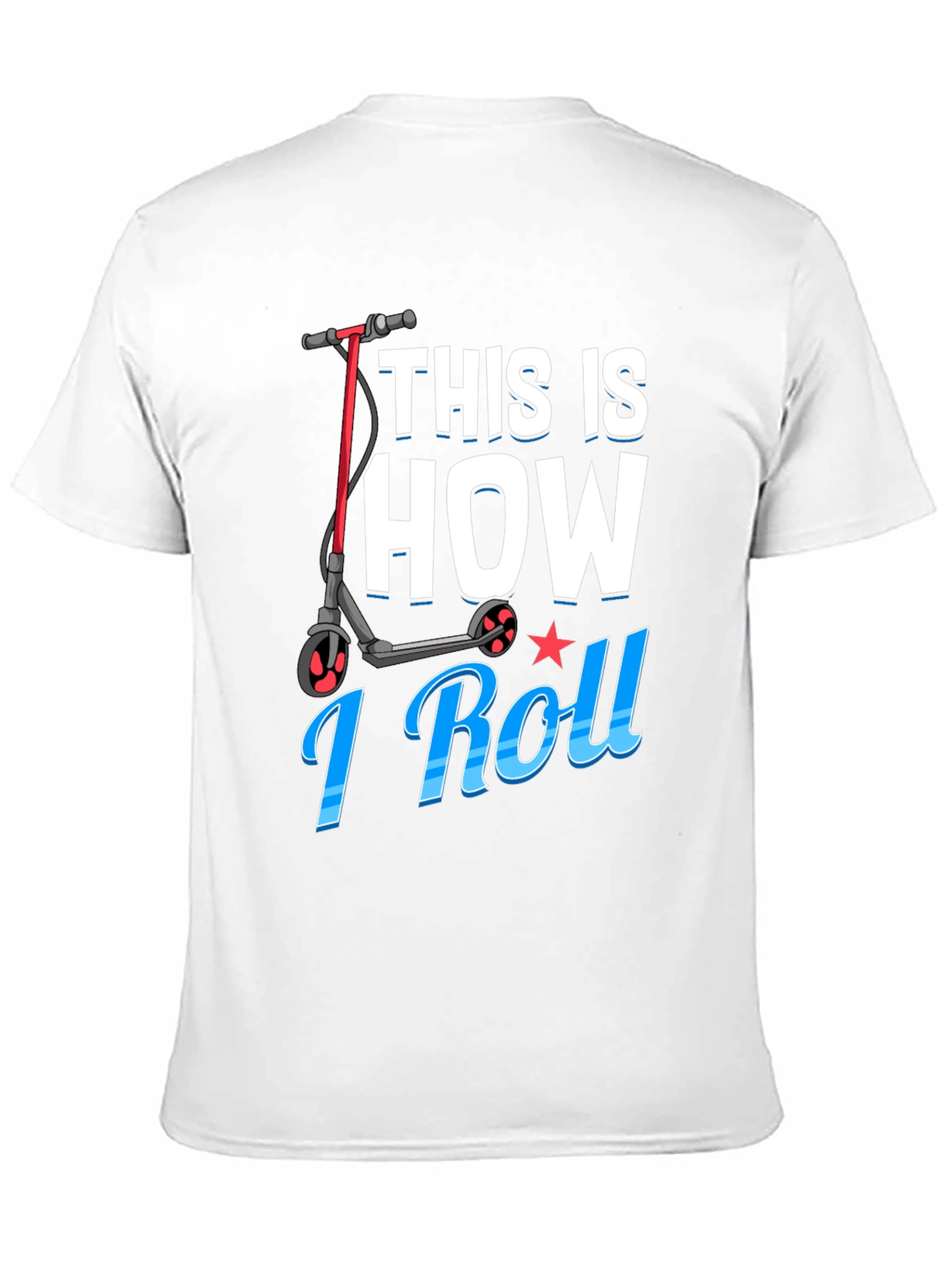 This Is How I Roll Scooter T-Shirt