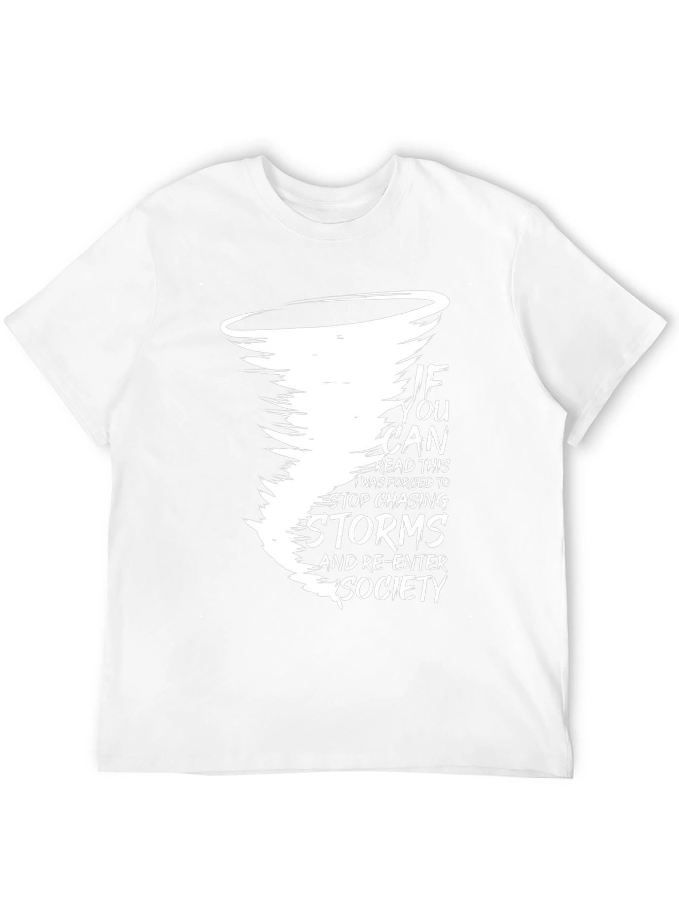 Storm Chaser T-Shirt: Funny Graphic Tee