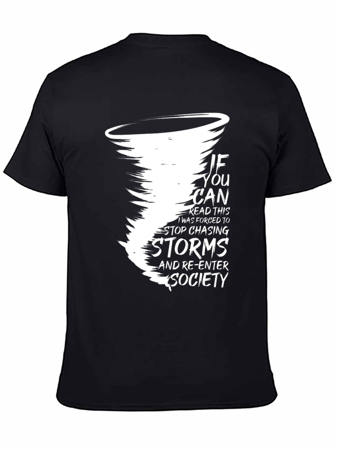 Storm Chaser T-Shirt: Funny Graphic Tee