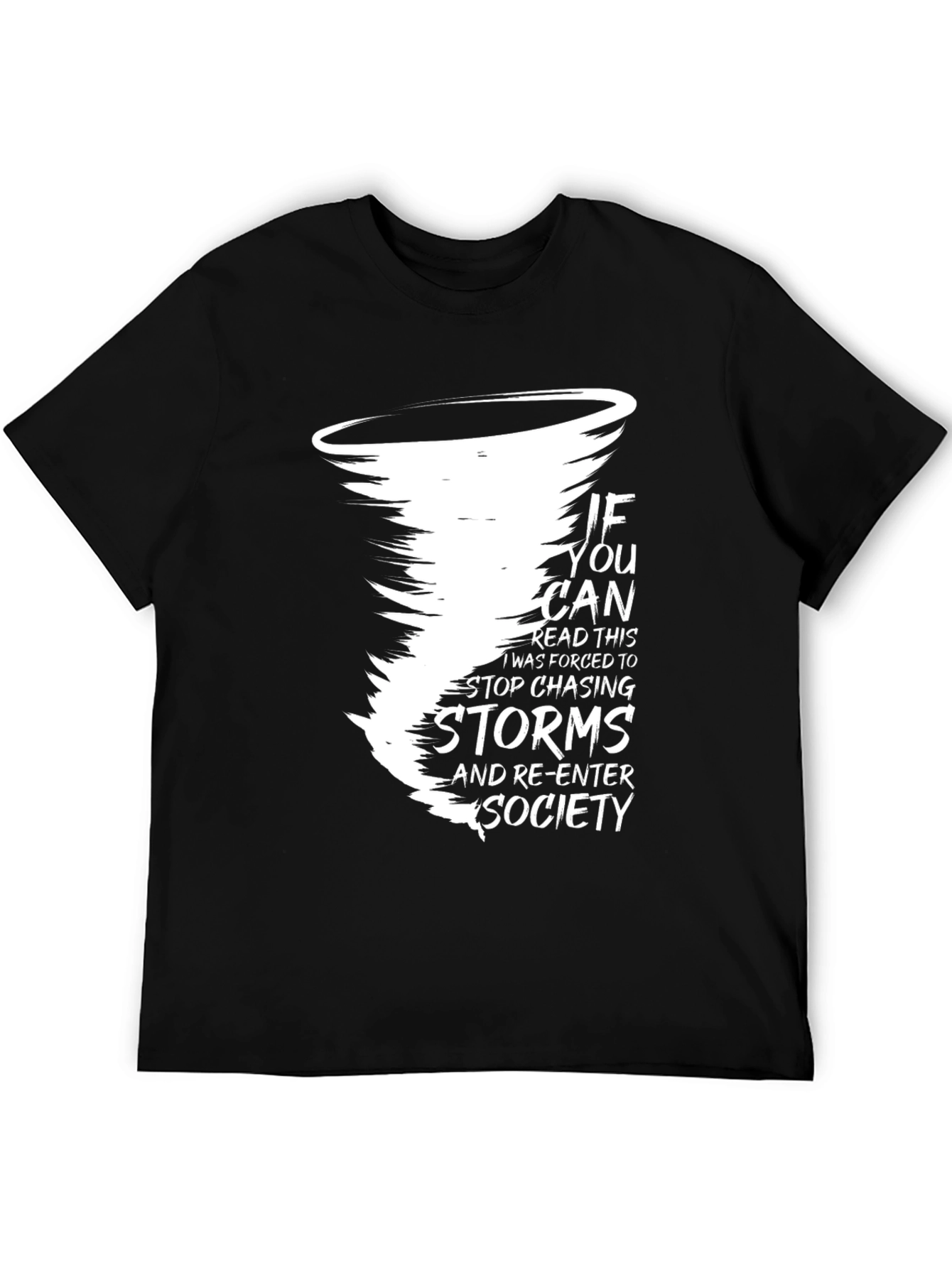 Storm Chaser T-Shirt: Funny Graphic Tee