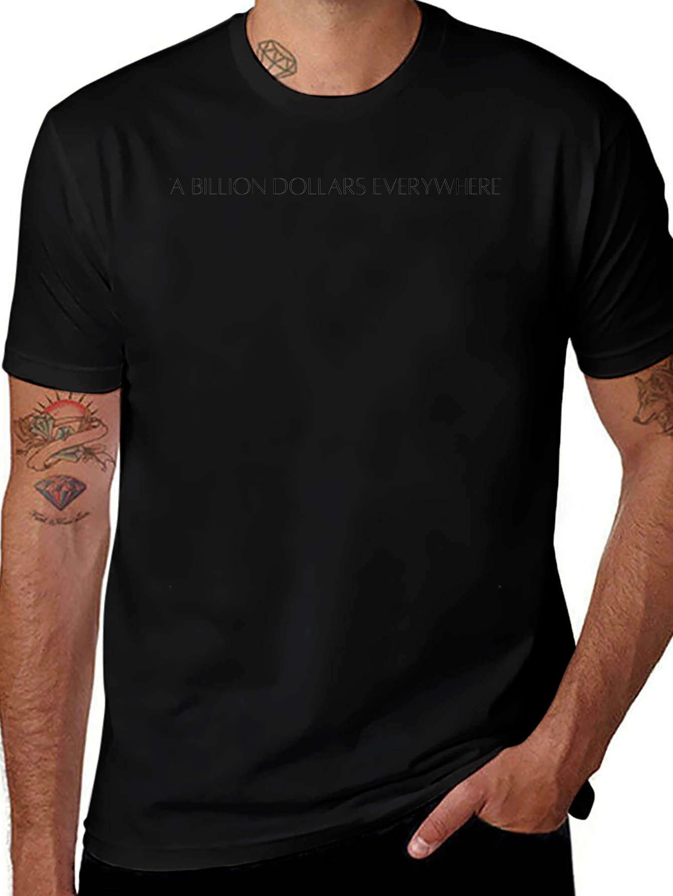A Billion Dollars Everywhere Black T-Shirt