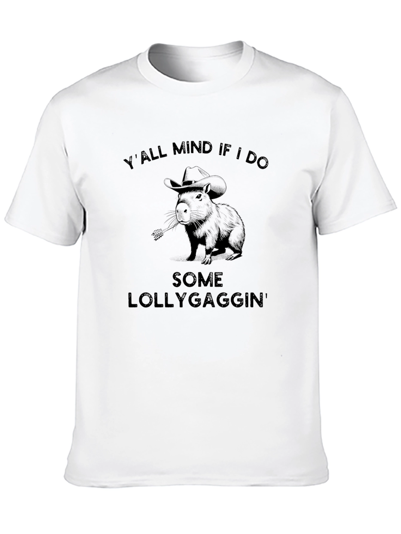 Yall Mind If I Do Some Lollygaggin T-Shirt