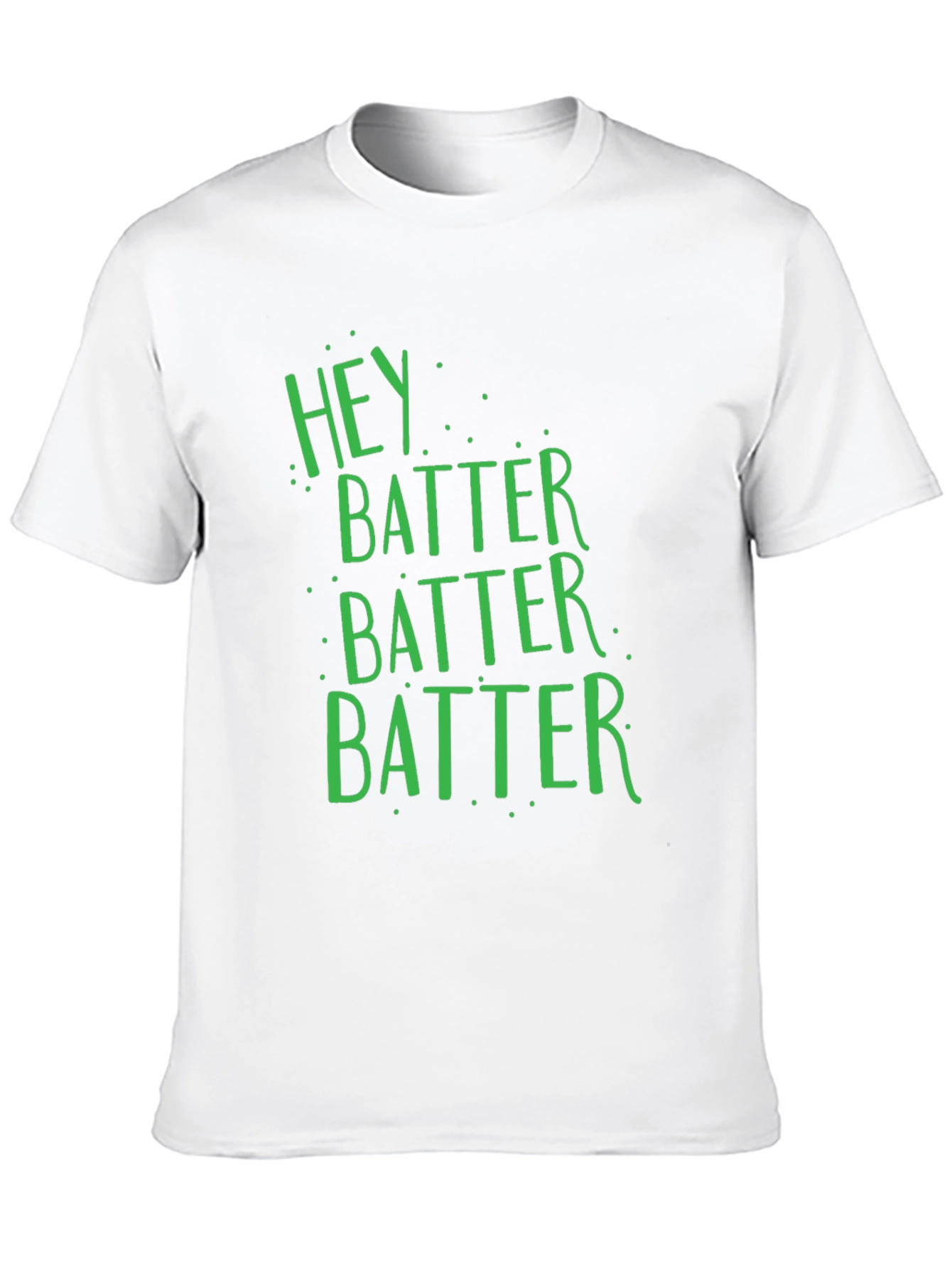 Hey Batter Batter T-Shirt