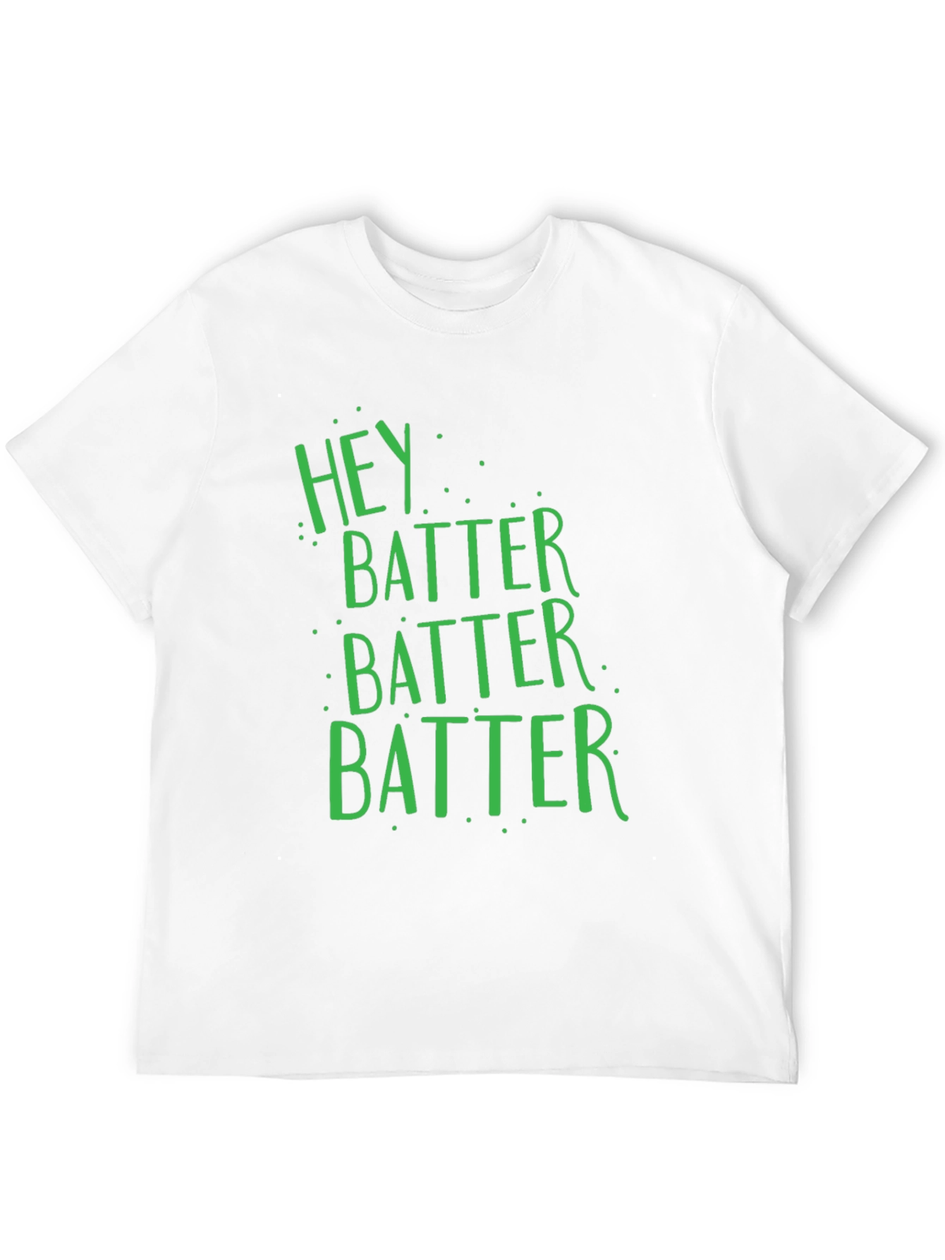 Hey Batter Batter T-Shirt