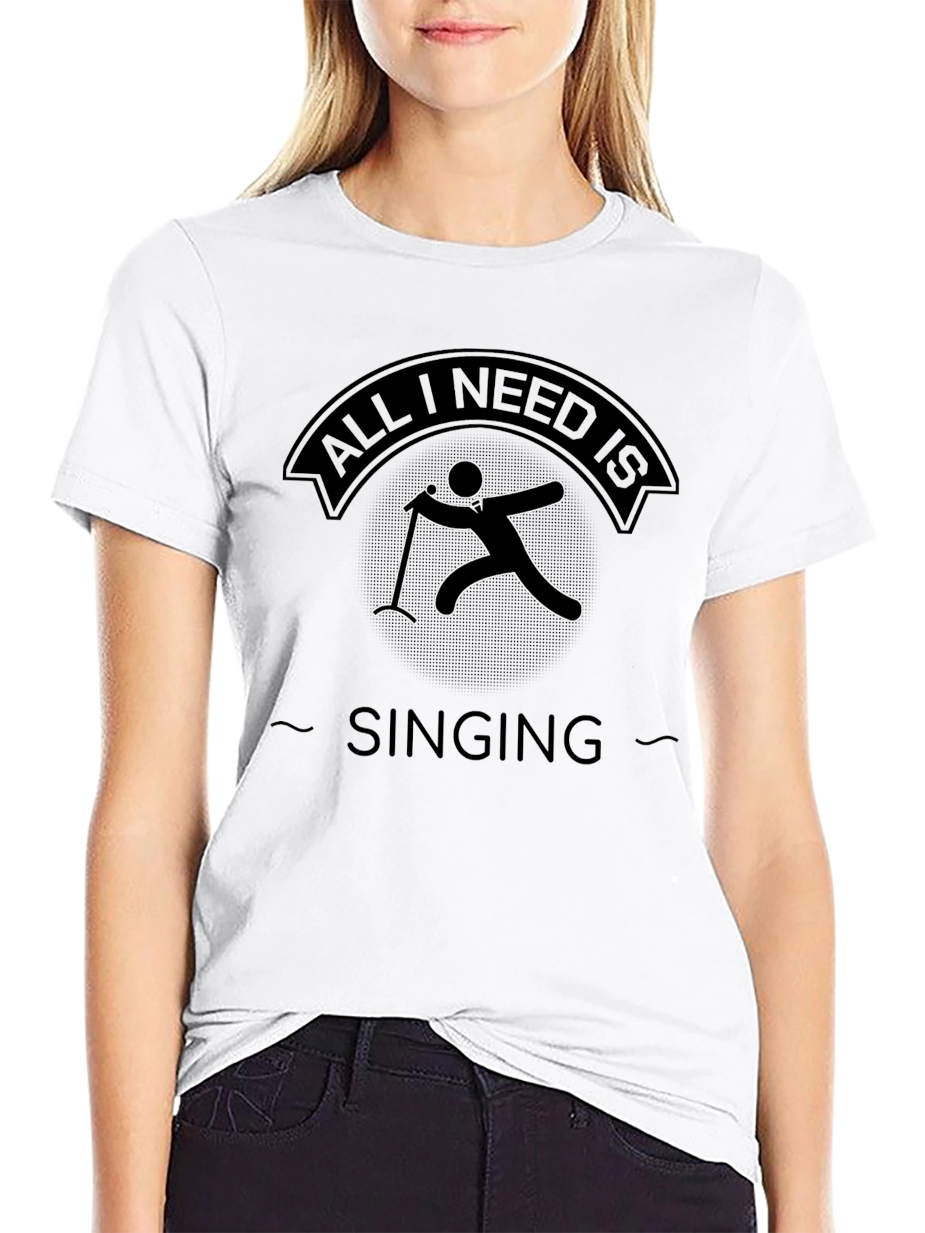 All I Need Is Singing - Black Graphic Tee