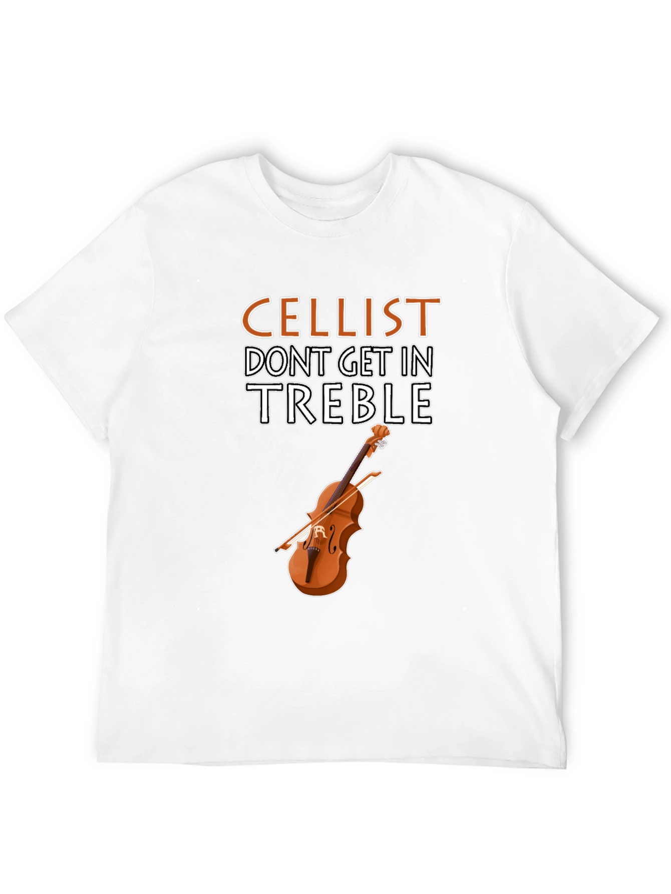 Cellist Treble T-Shirt - Musician Humor
