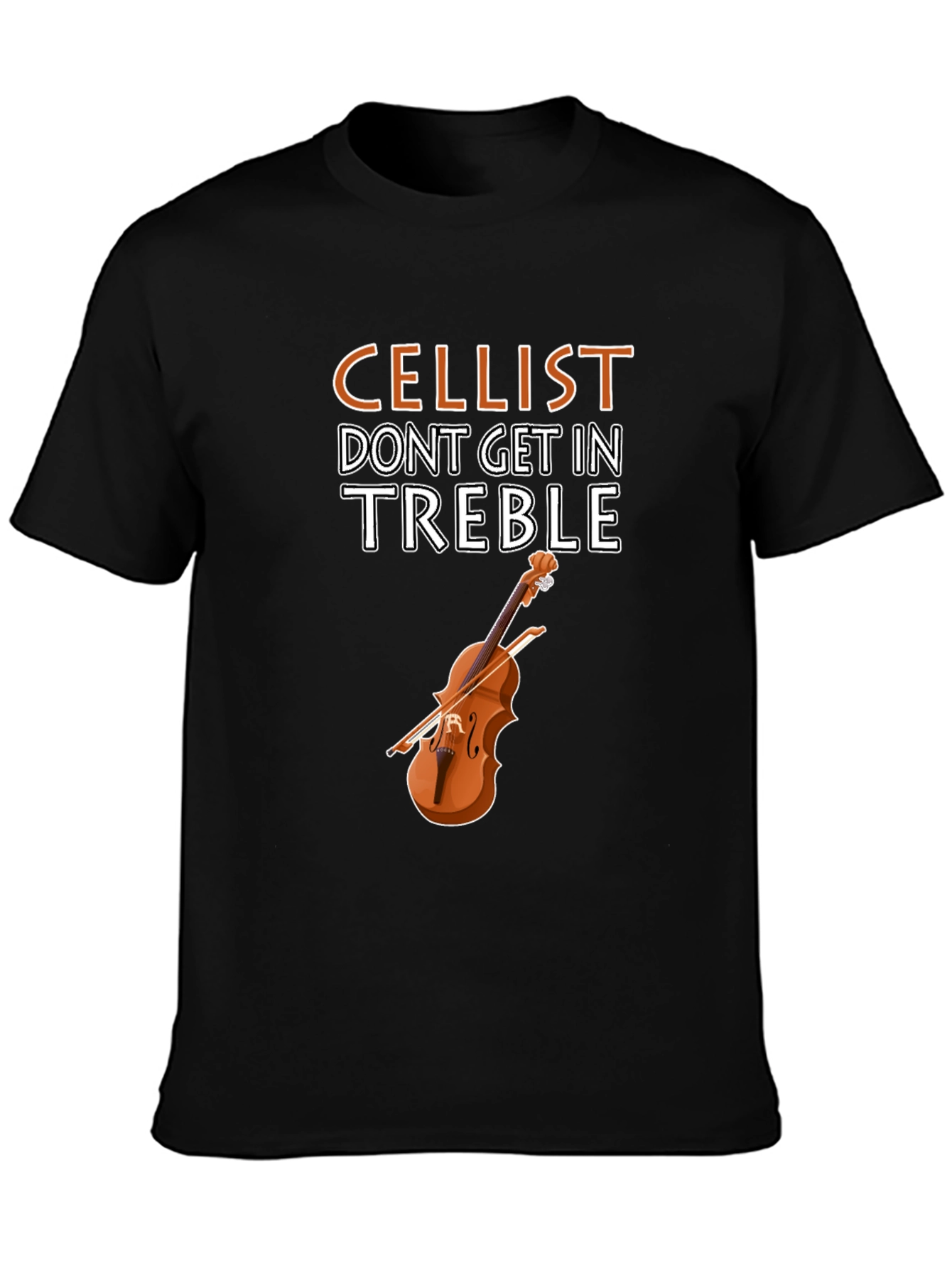 Cellist Treble T-Shirt - Musician Humor