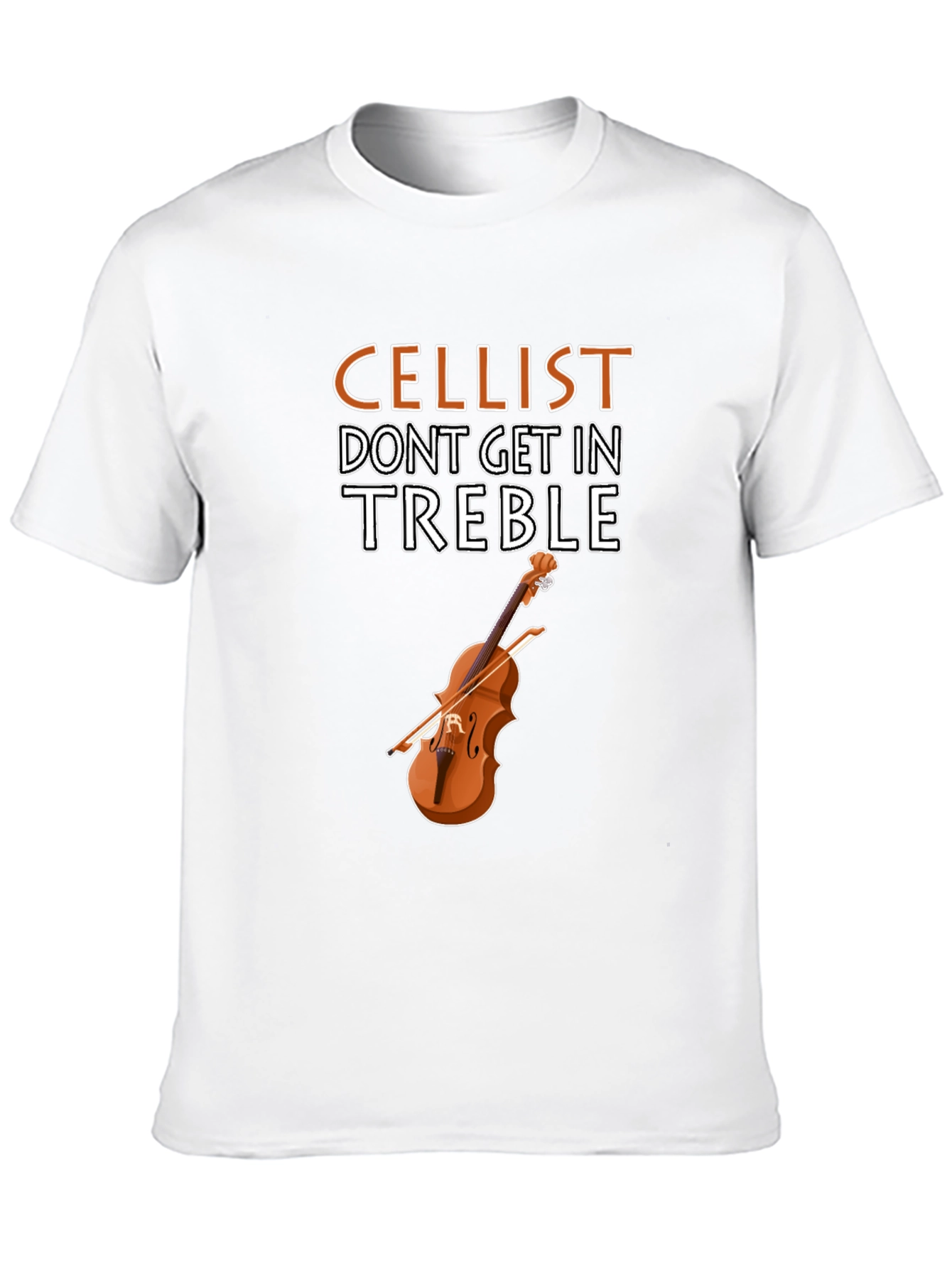 Cellist Treble T-Shirt - Musician Humor