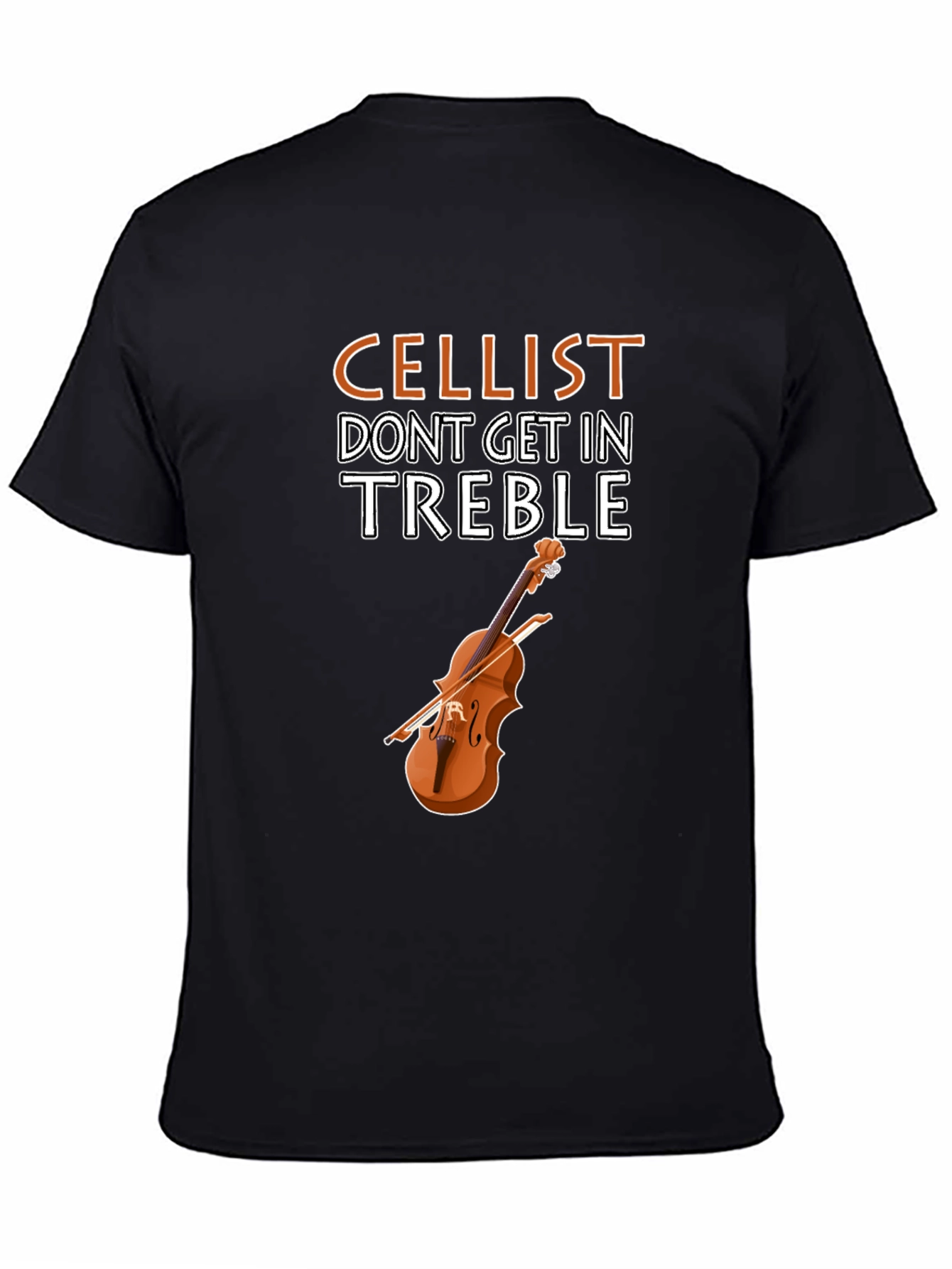 Cellist Treble T-Shirt - Musician Humor