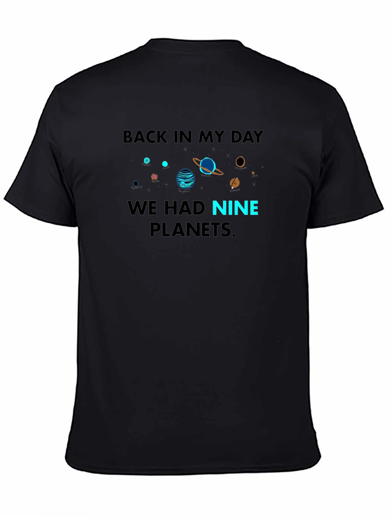 Back in My Day Nine Planets T-Shirt