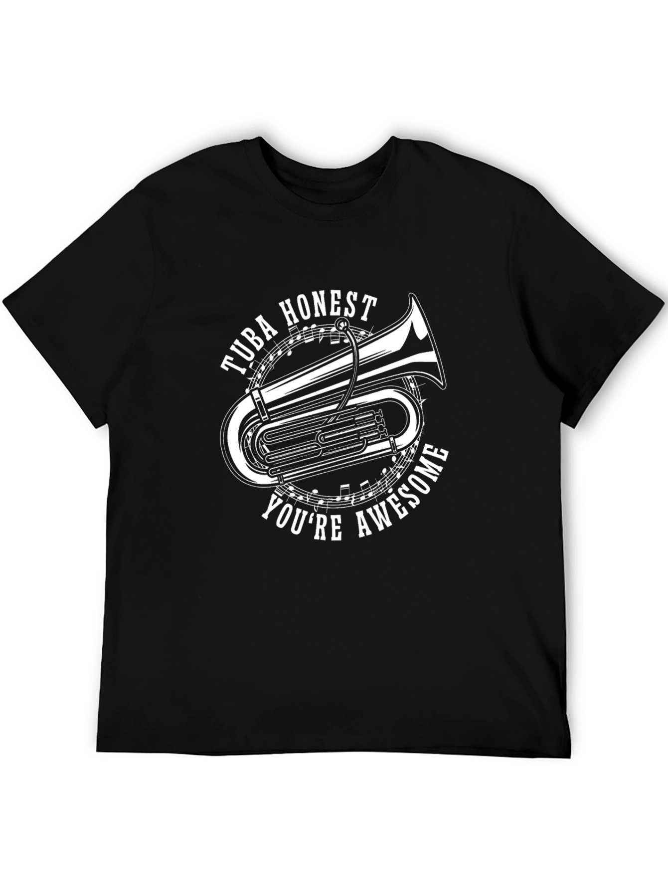 Tuba Honest Youre Awesome Graphic Tee