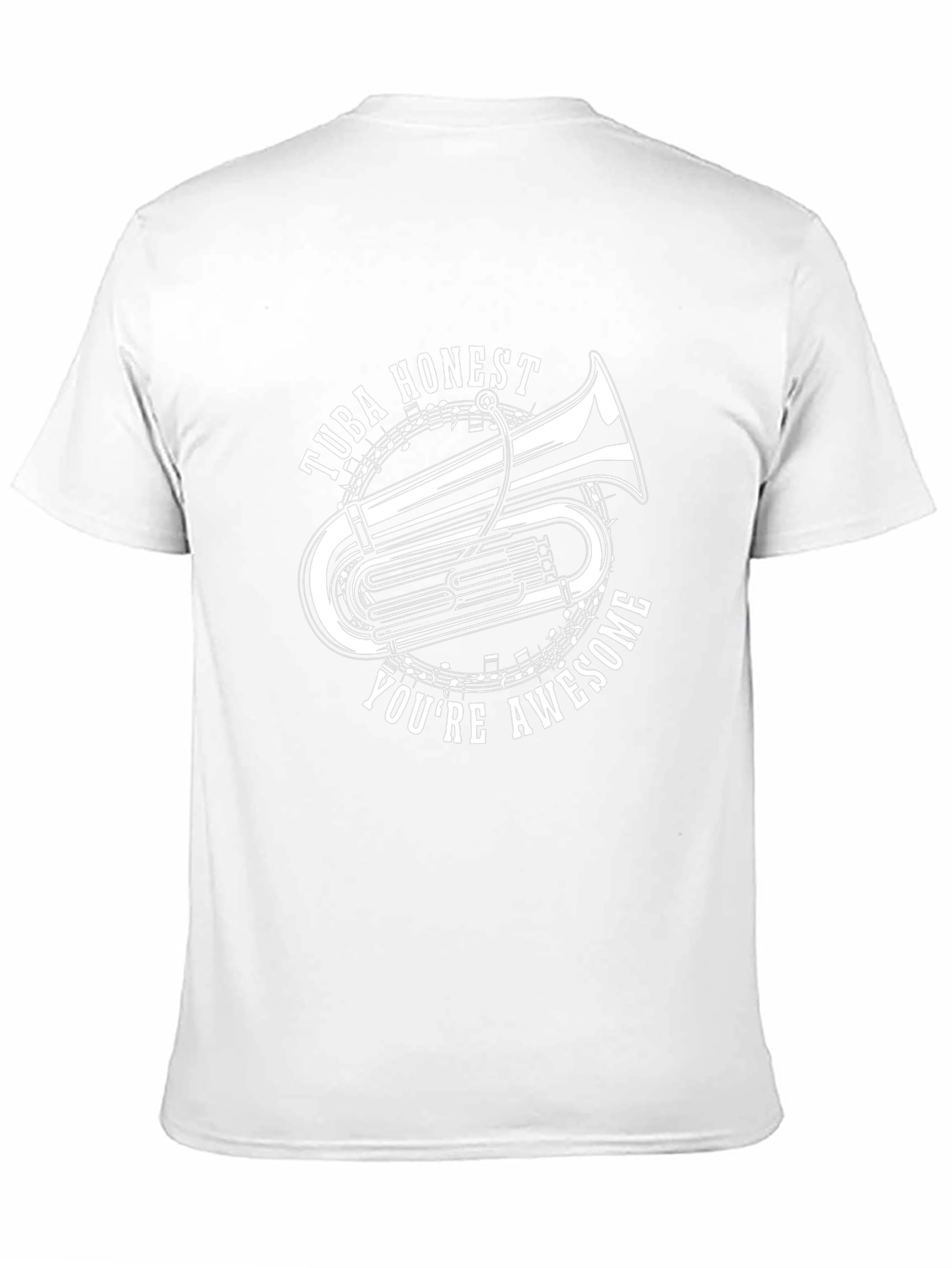 Tuba Honest Youre Awesome Graphic Tee