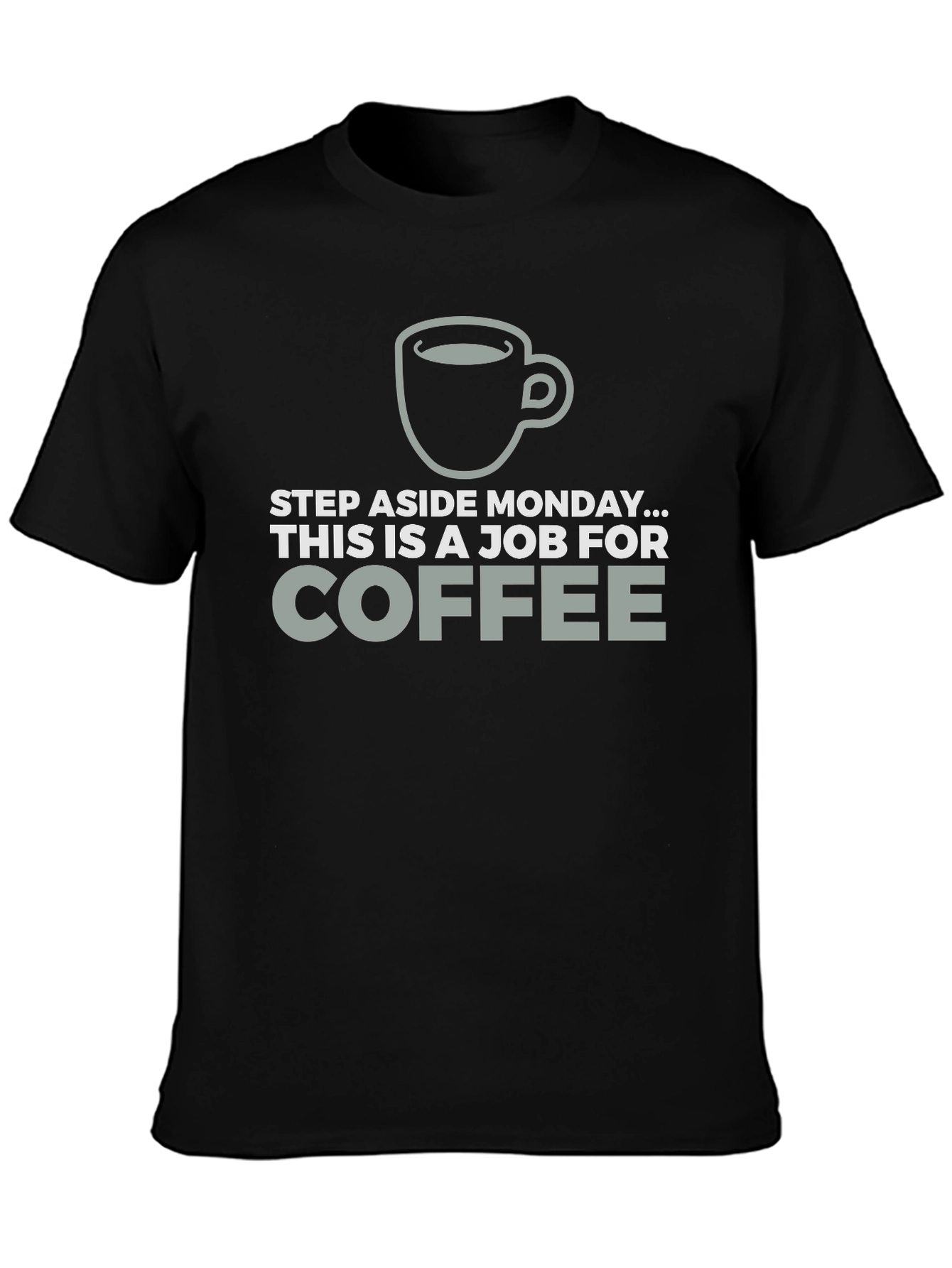 Coffee Job T-Shirt Funny Monday Relief Tee