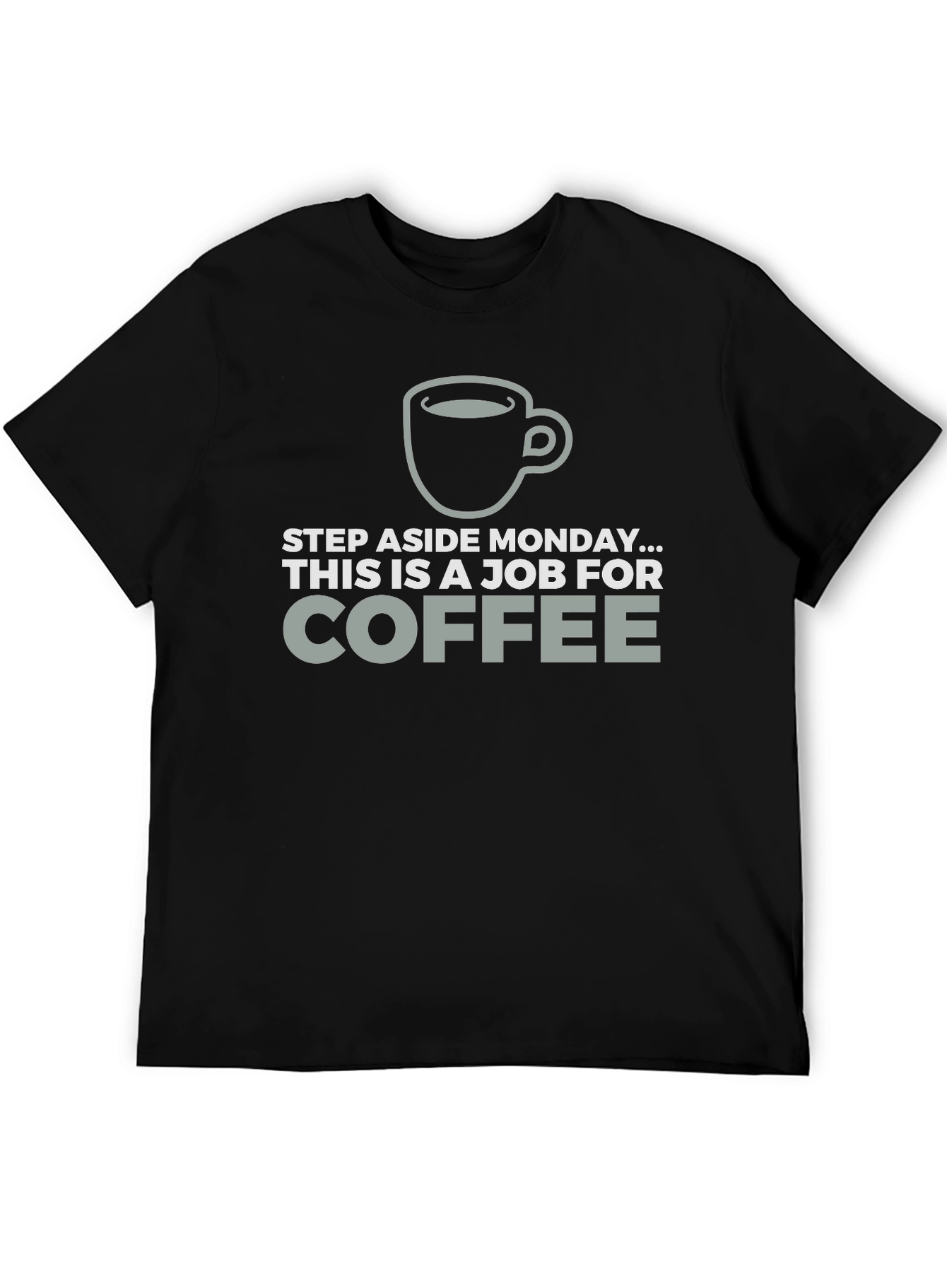 Coffee Job T-Shirt Funny Monday Relief Tee
