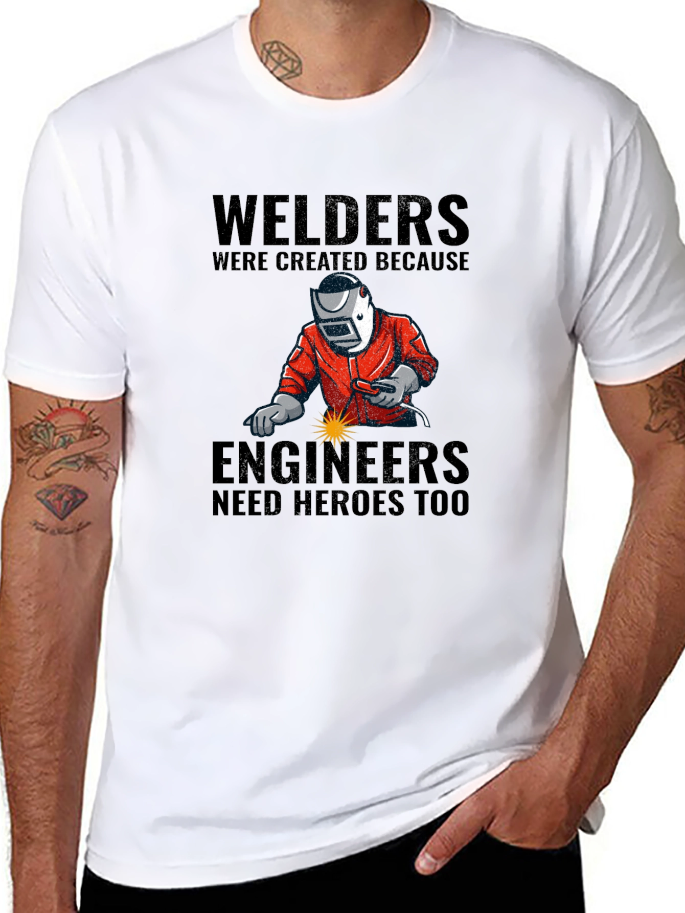 Welders: Engineers Need Heroes T-Shirt
