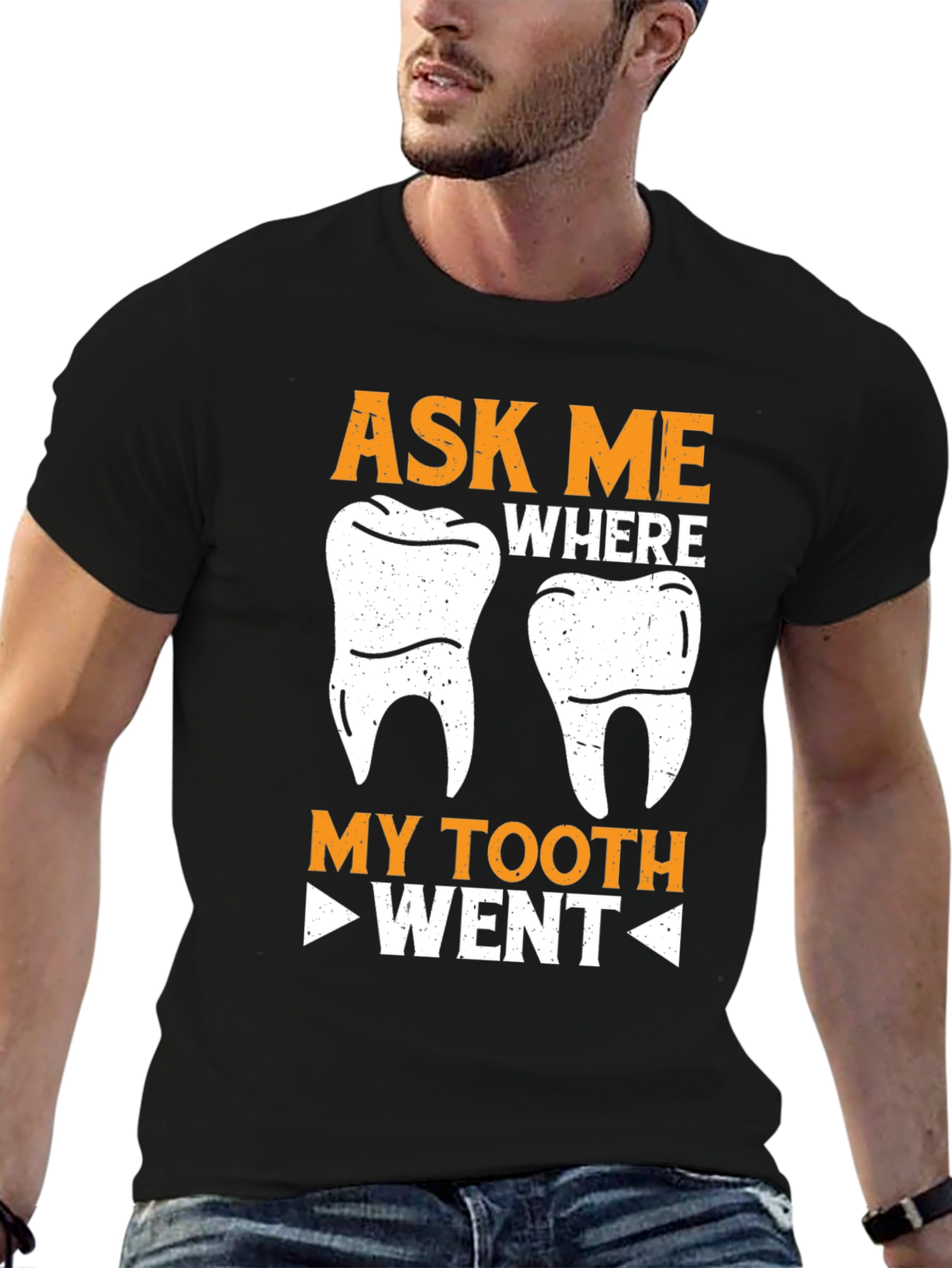 Ask Me Where My Tooth Went Funny Dentist T-Shirt