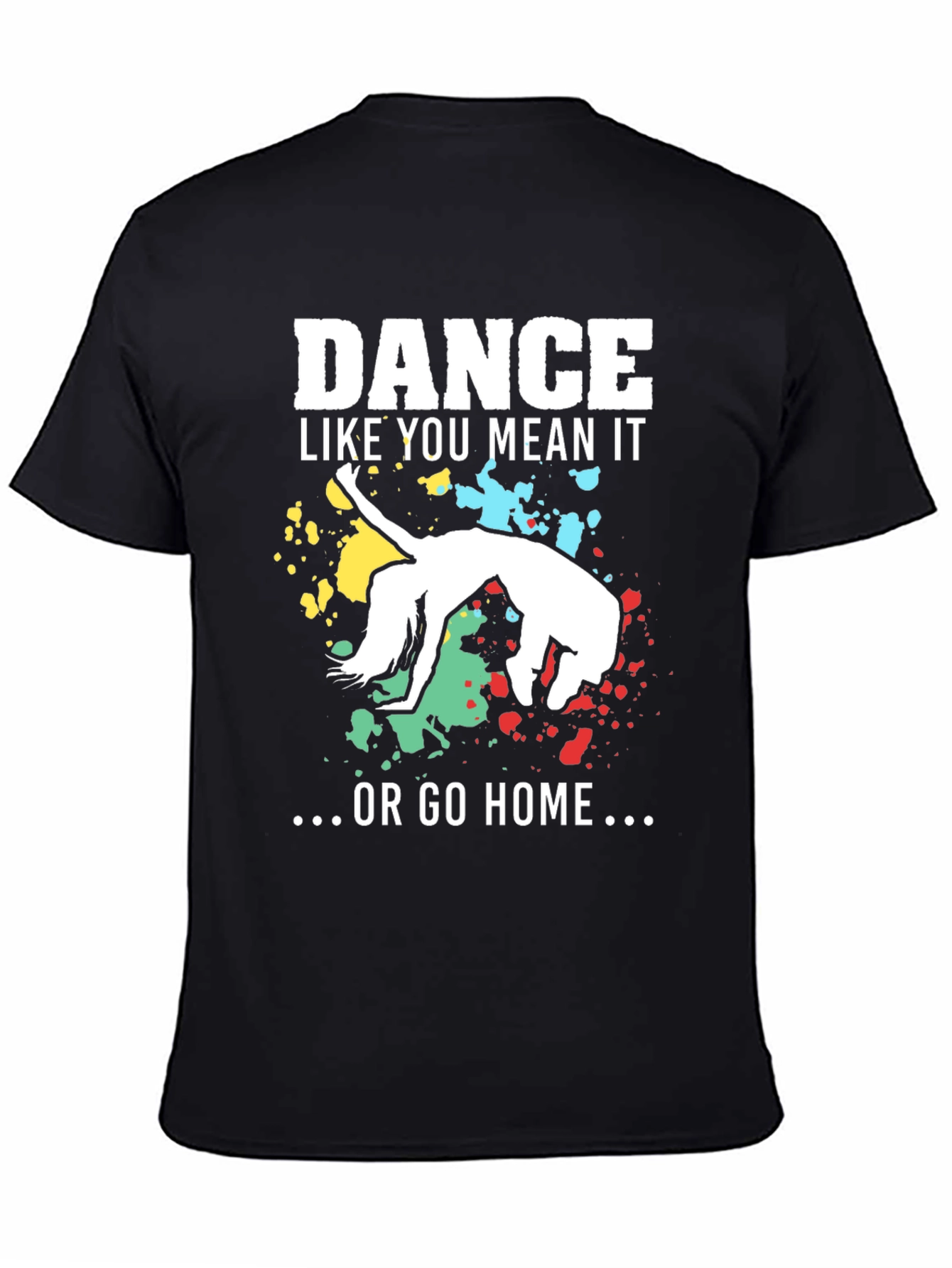 Dance Like You Mean It T-Shirt