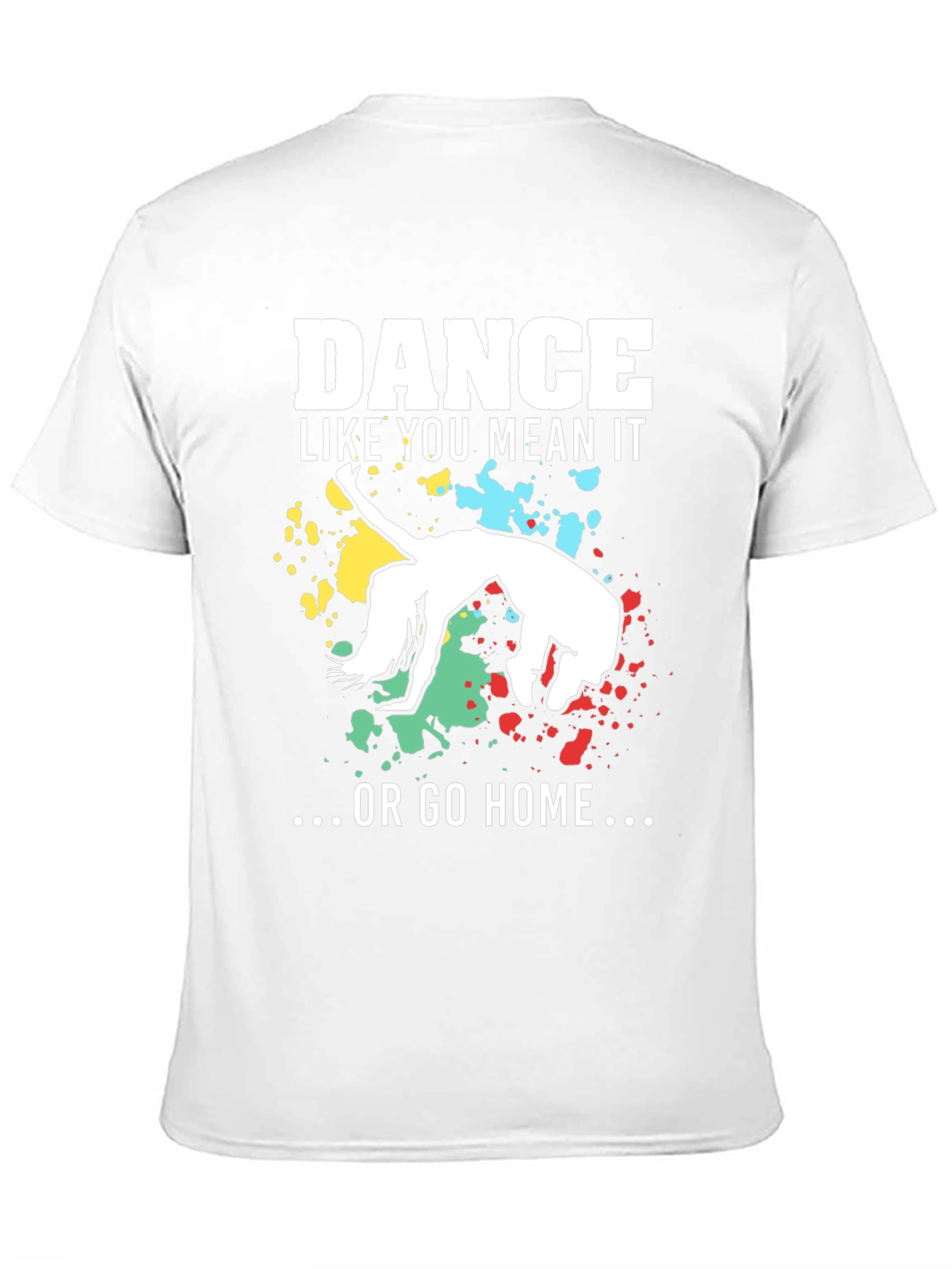 Dance Like You Mean It T-Shirt