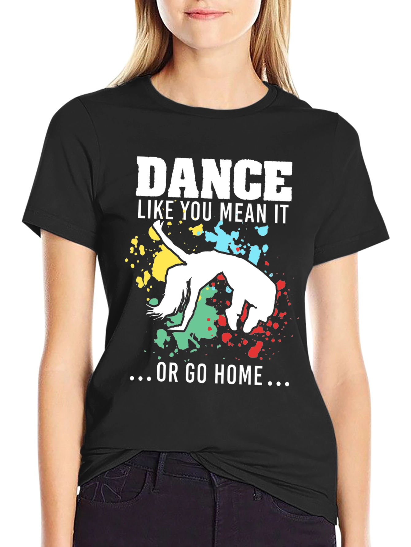 Dance Like You Mean It T-Shirt
