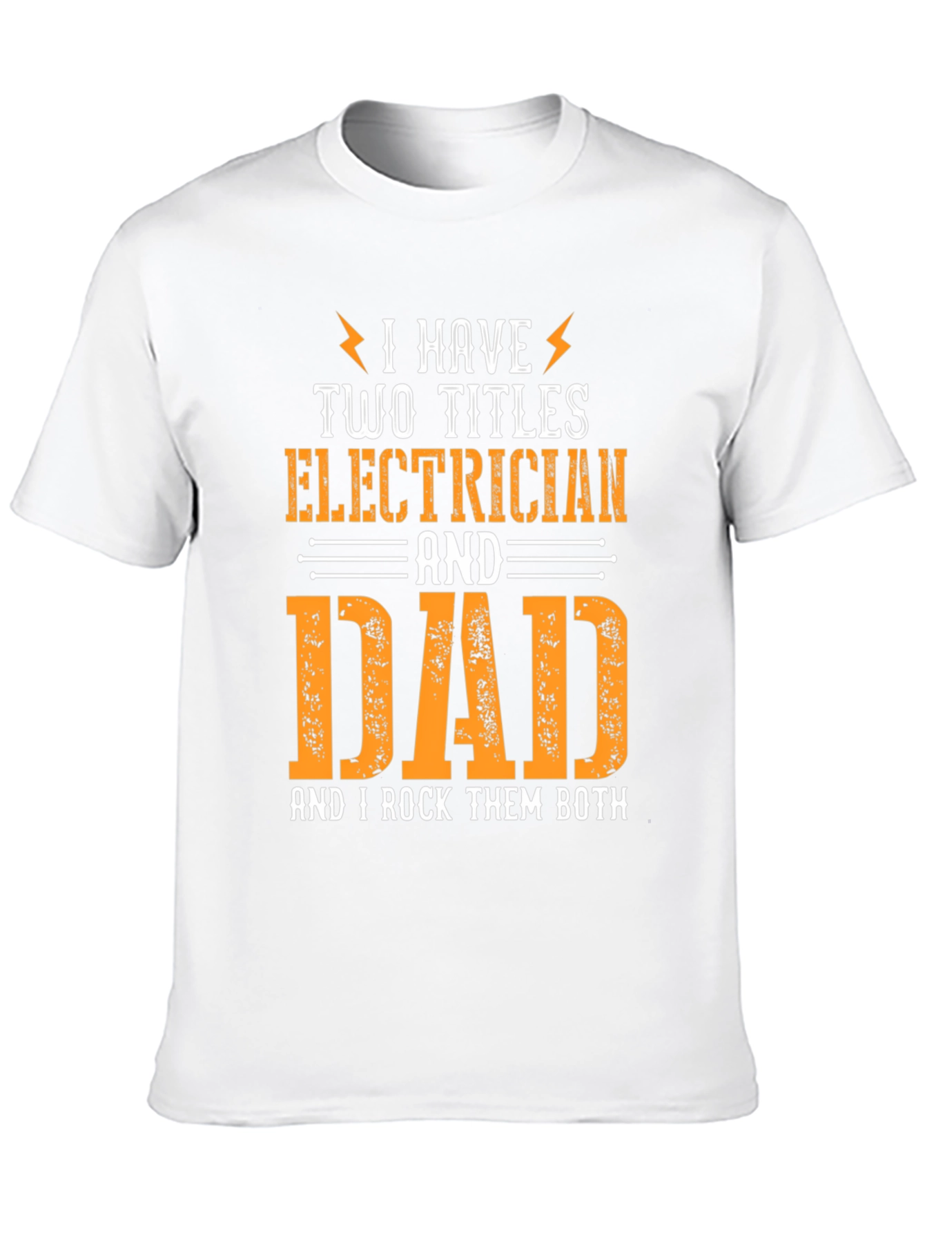 Electrician Dad T-Shirt - I Rock Them Both