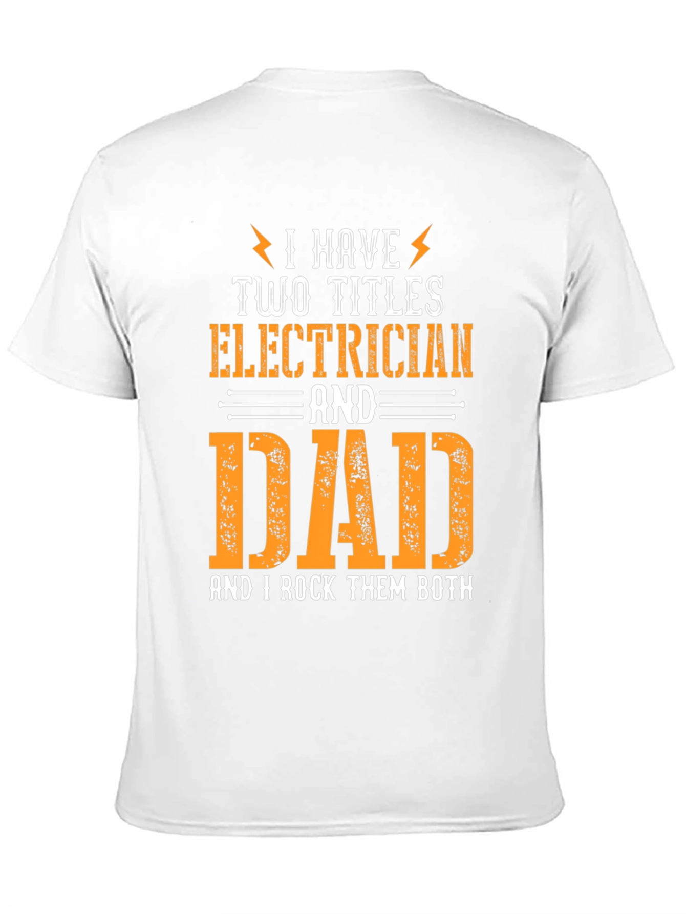 Electrician Dad T-Shirt - I Rock Them Both