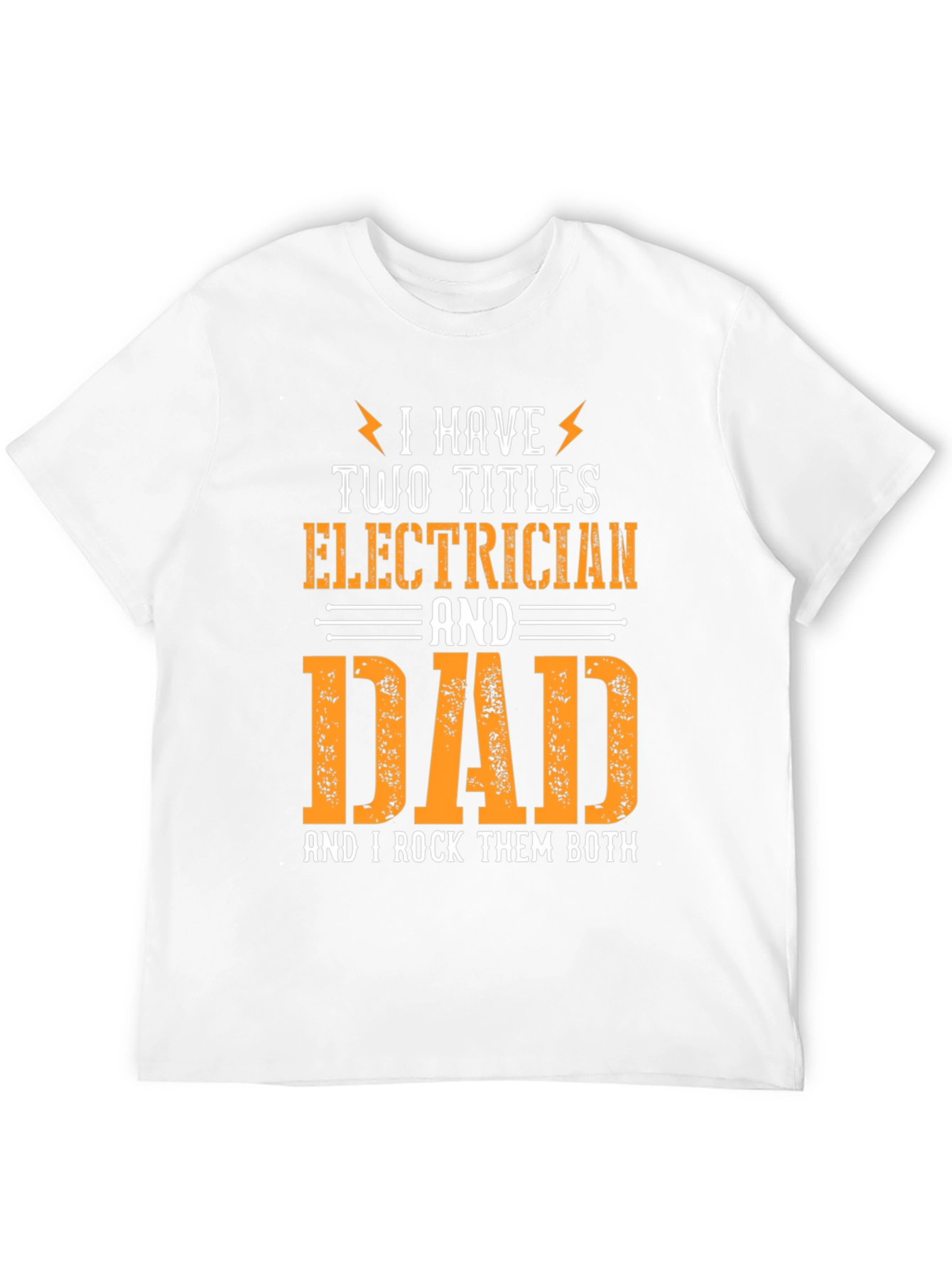 Electrician Dad T-Shirt - I Rock Them Both