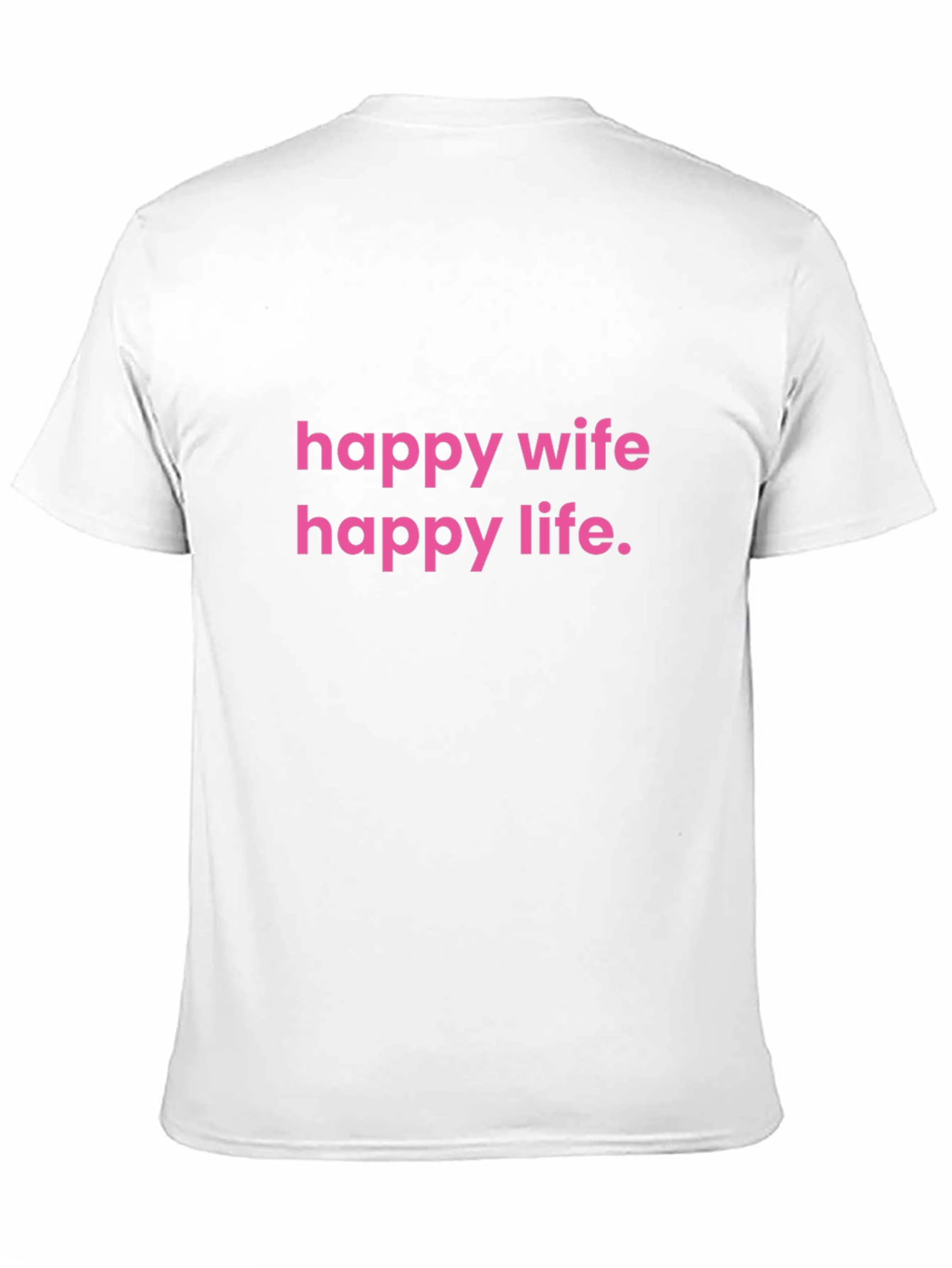Happy Wife Happy Life T-Shirt Funny Husband Gift
