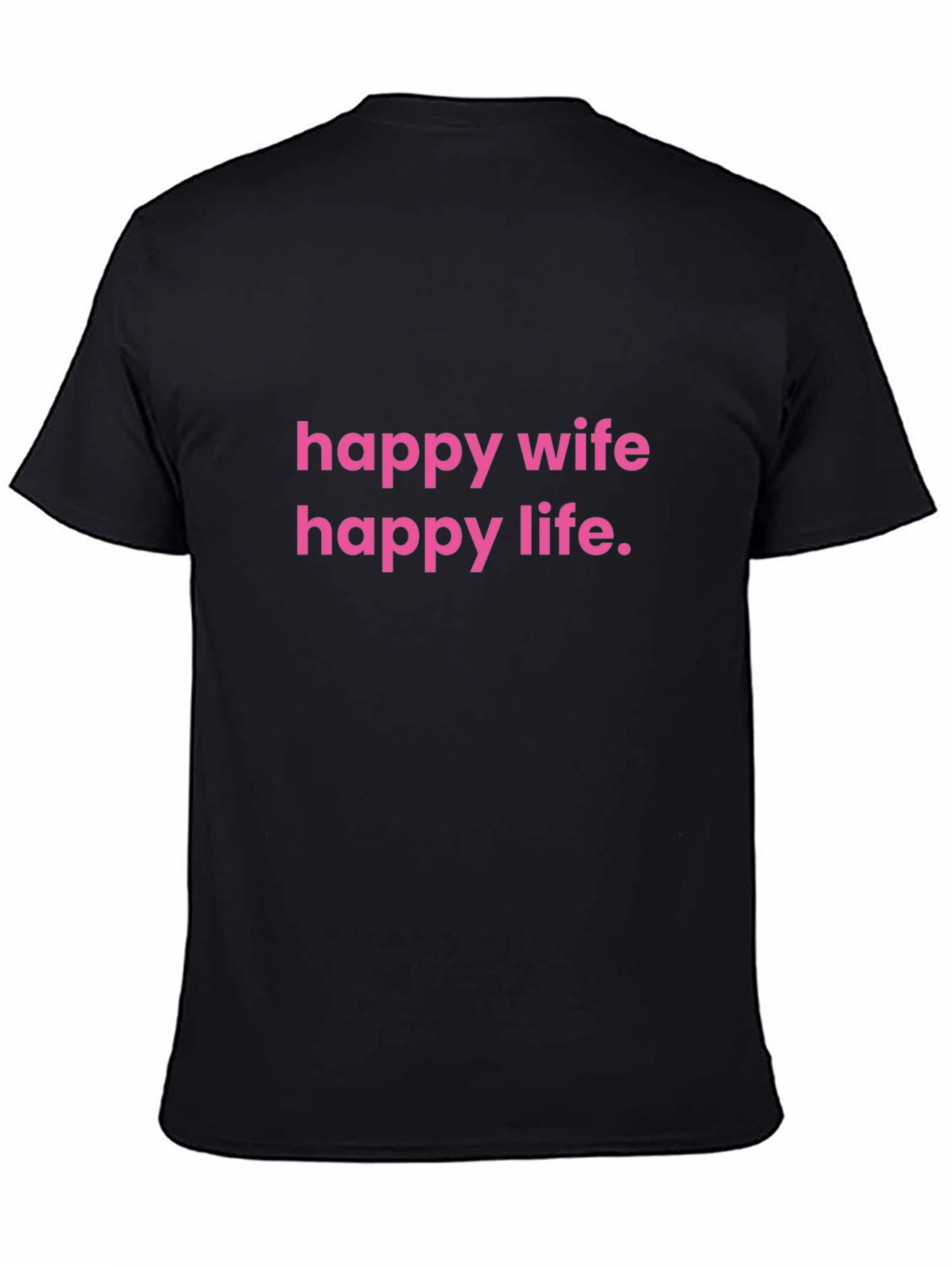 Happy Wife Happy Life T-Shirt Funny Husband Gift