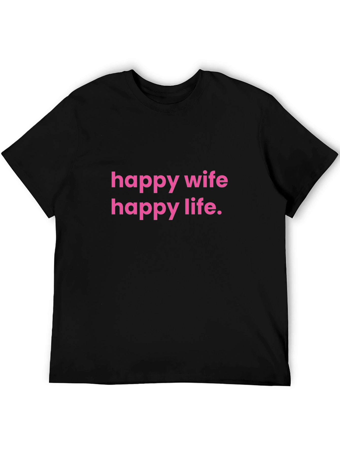 Happy Wife Happy Life T-Shirt Funny Husband Gift