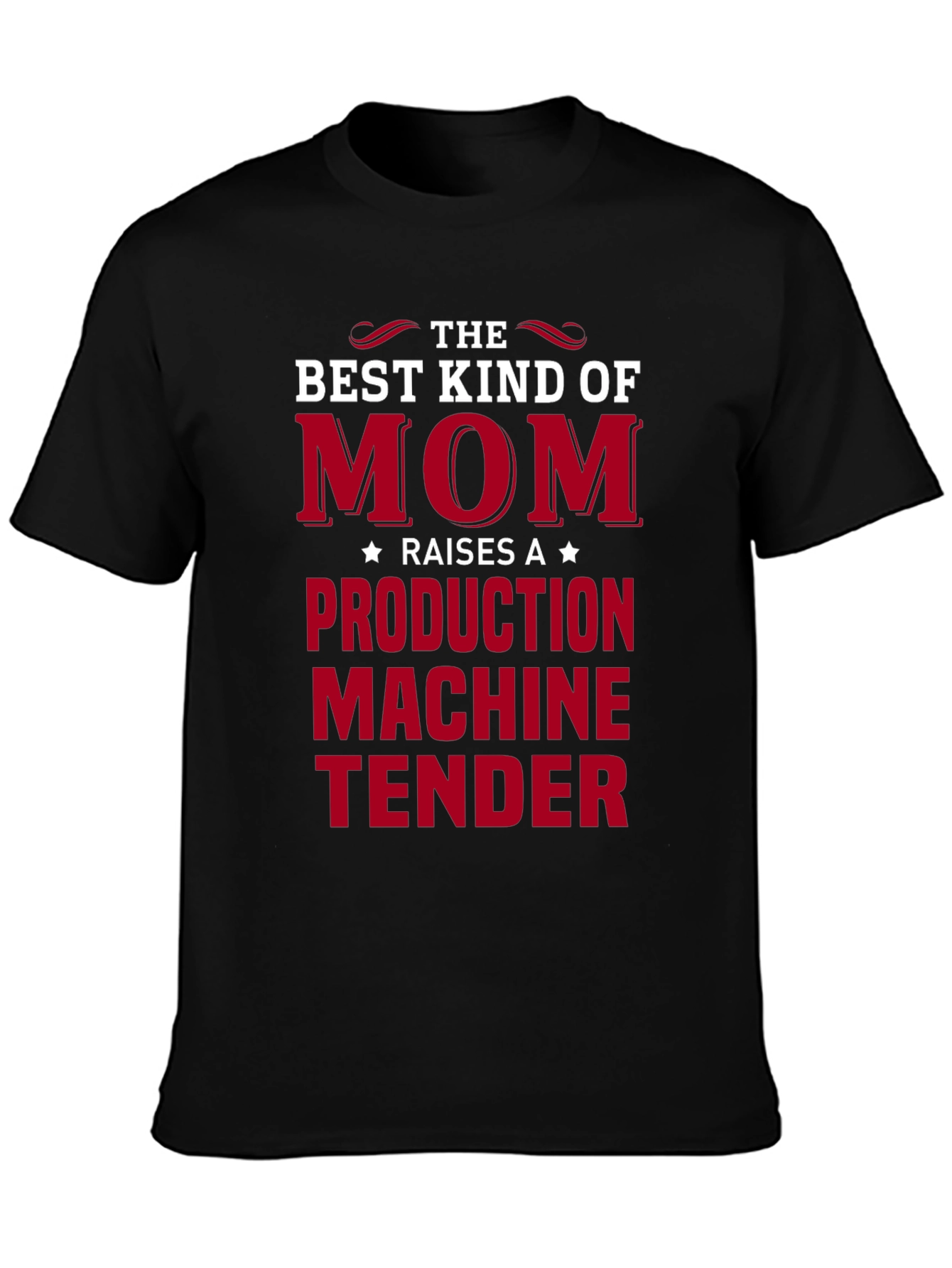 Mom Production Machine Tender T-Shirt