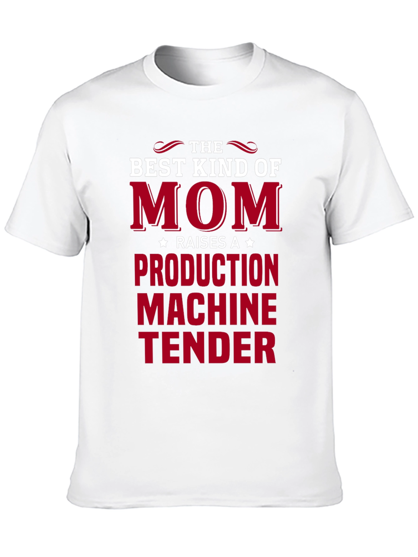 Mom Production Machine Tender T-Shirt