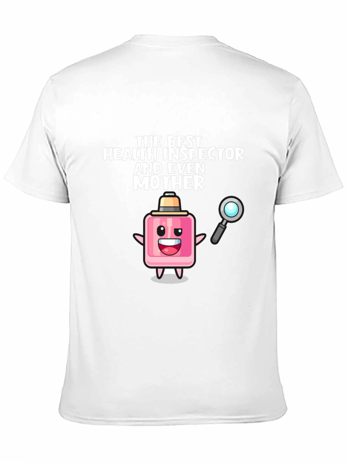 Health Inspector Mother Novelty T-Shirt
