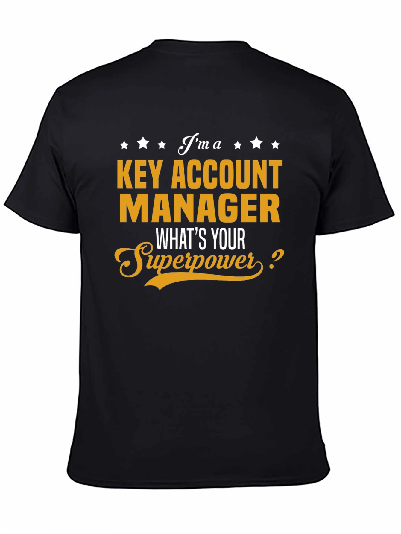 Key Account Manager Superpower T-Shirt