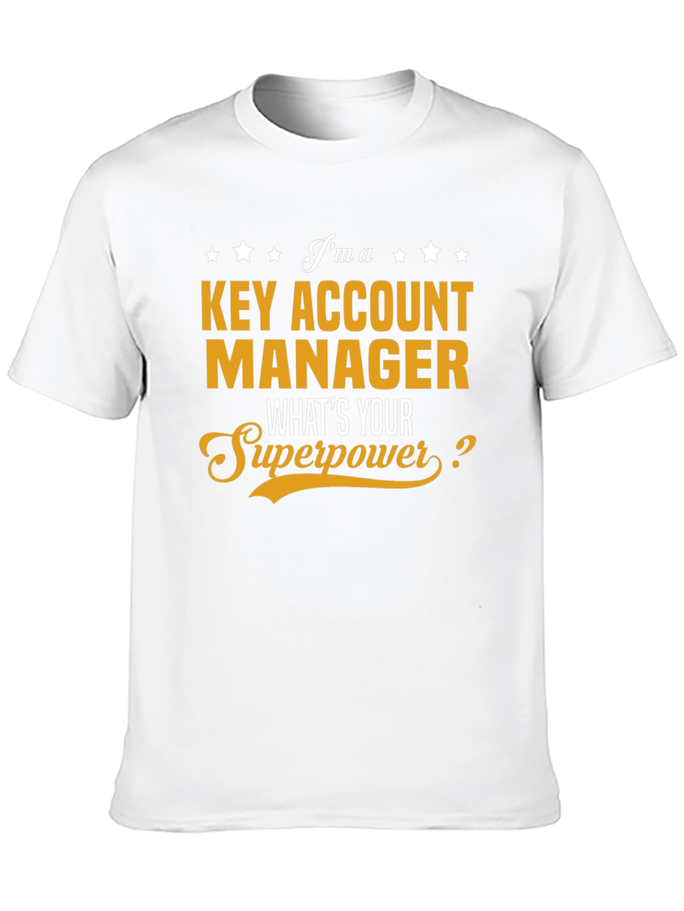 Key Account Manager Superpower T-Shirt