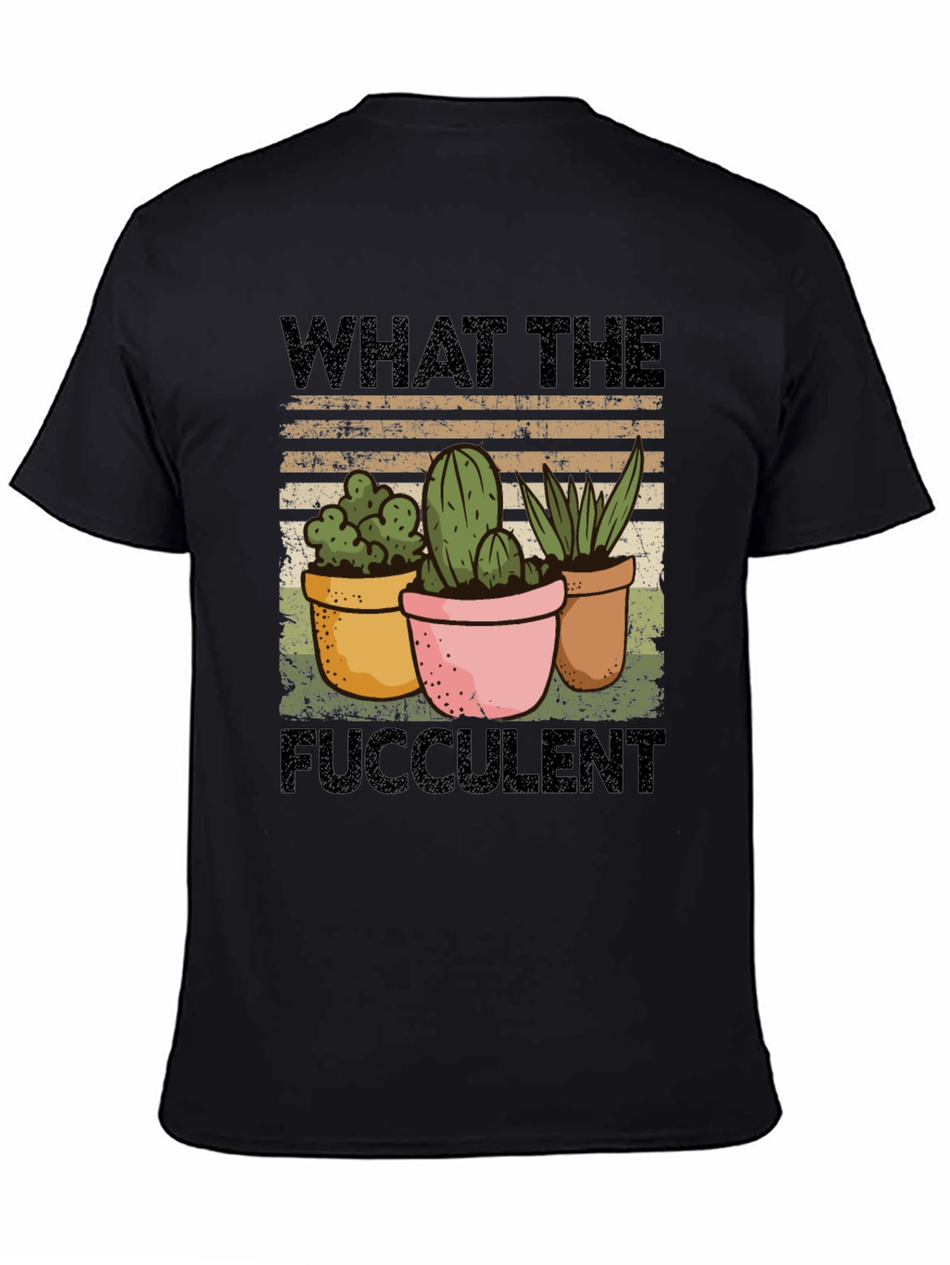 What the Fucculent T-Shirt - Funny Plant Lover Tee