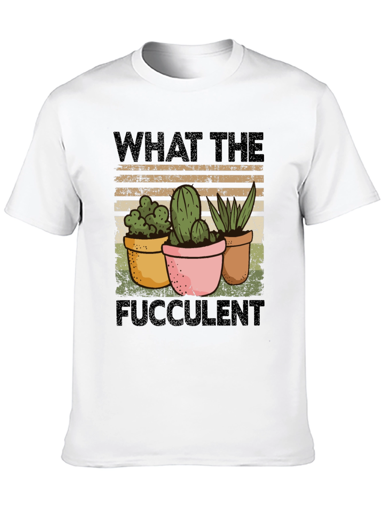 What the Fucculent T-Shirt - Funny Plant Lover Tee