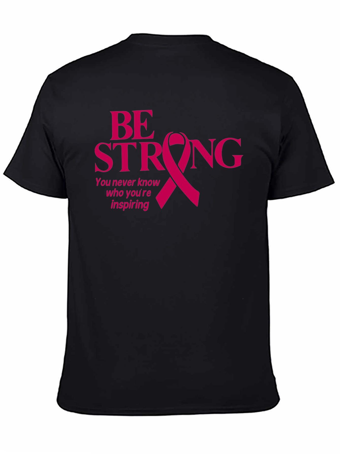 Be Strong Breast Cancer Awareness T-Shirt