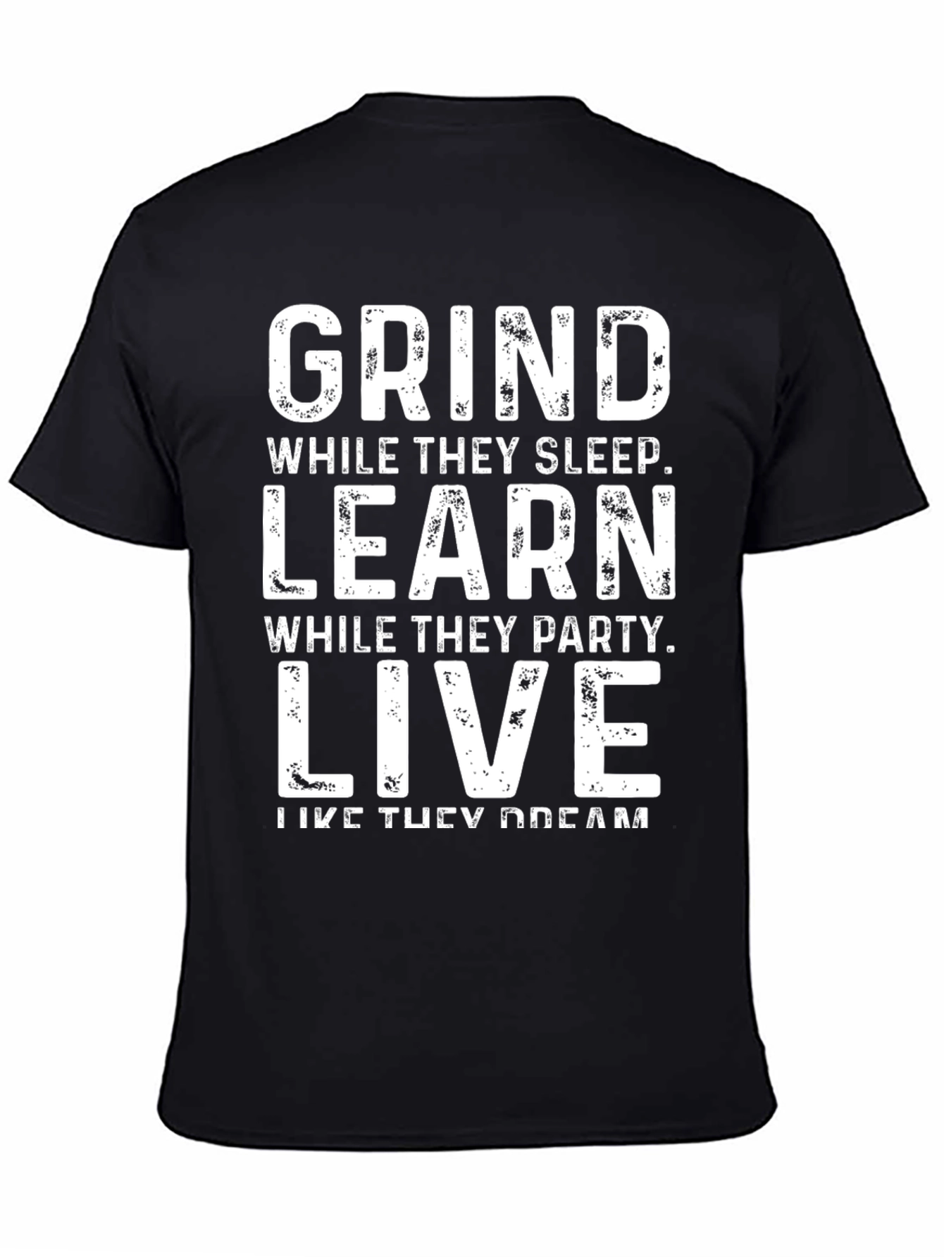 Grind Learn Live Graphic Tee - Motivational Black T-Shirt